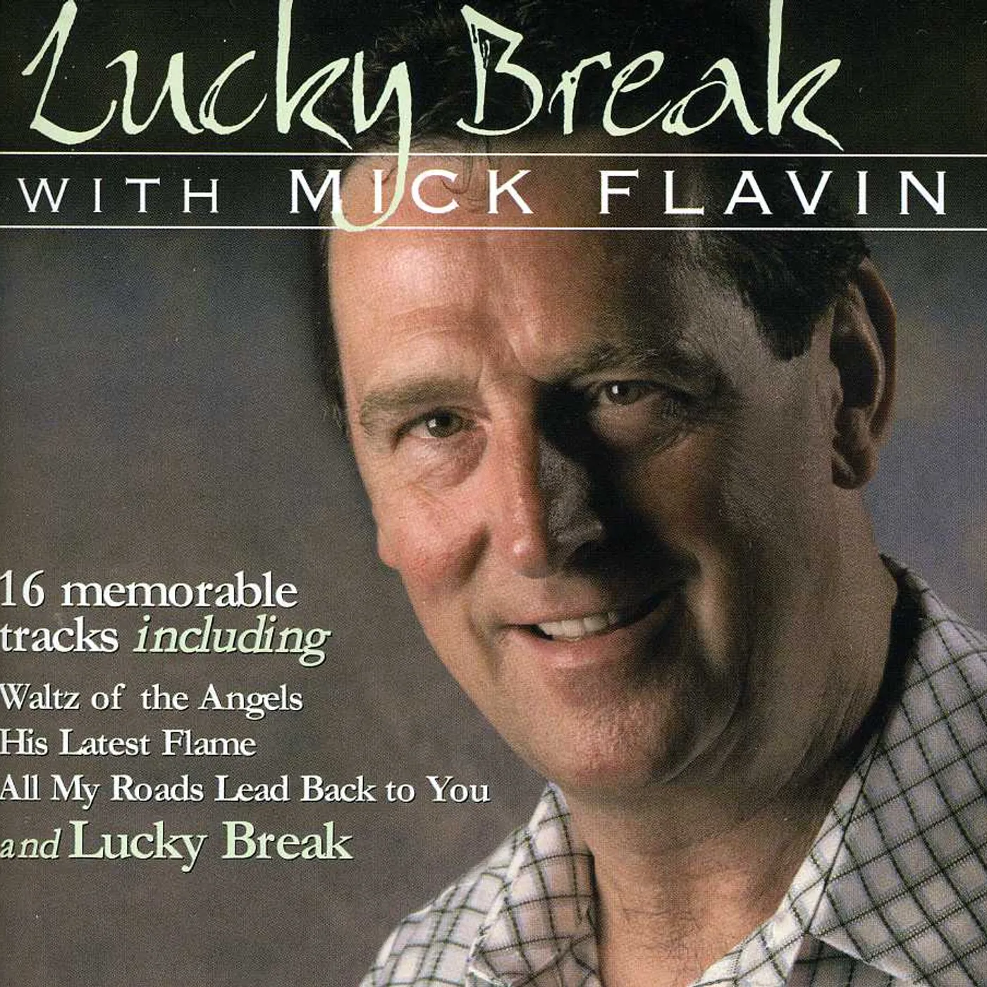 Mick Flavin LUCKY BREAK CD