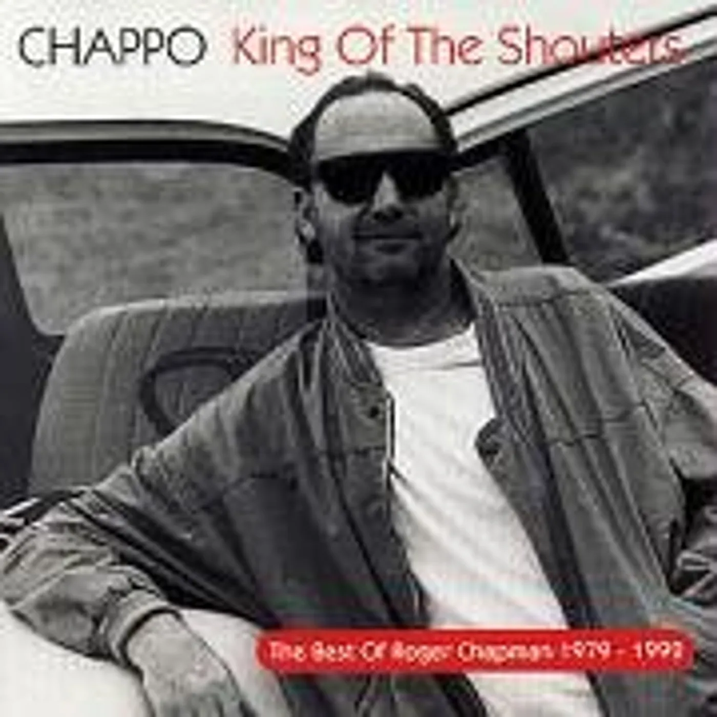 Roger Chapman CHAPPO-KING OF THE SHOUTERS CD