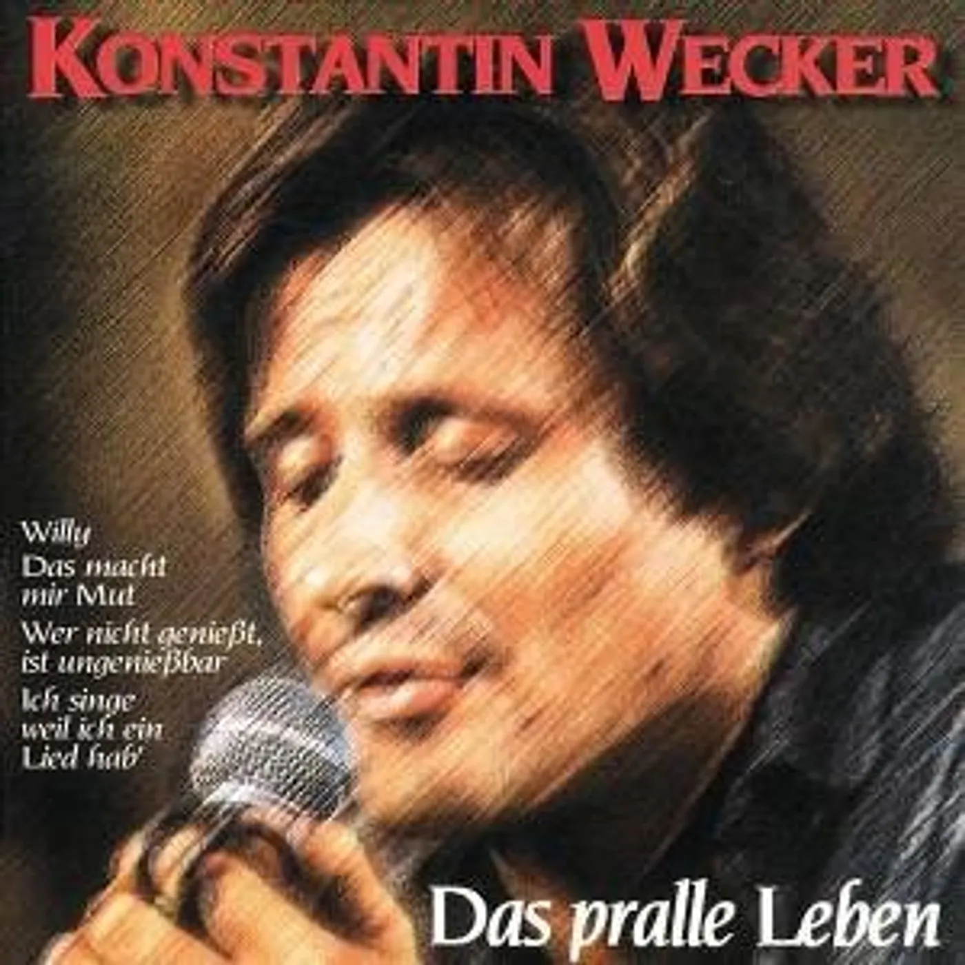 Konstantin Wecker DAS PRALLE LEBEN CD
