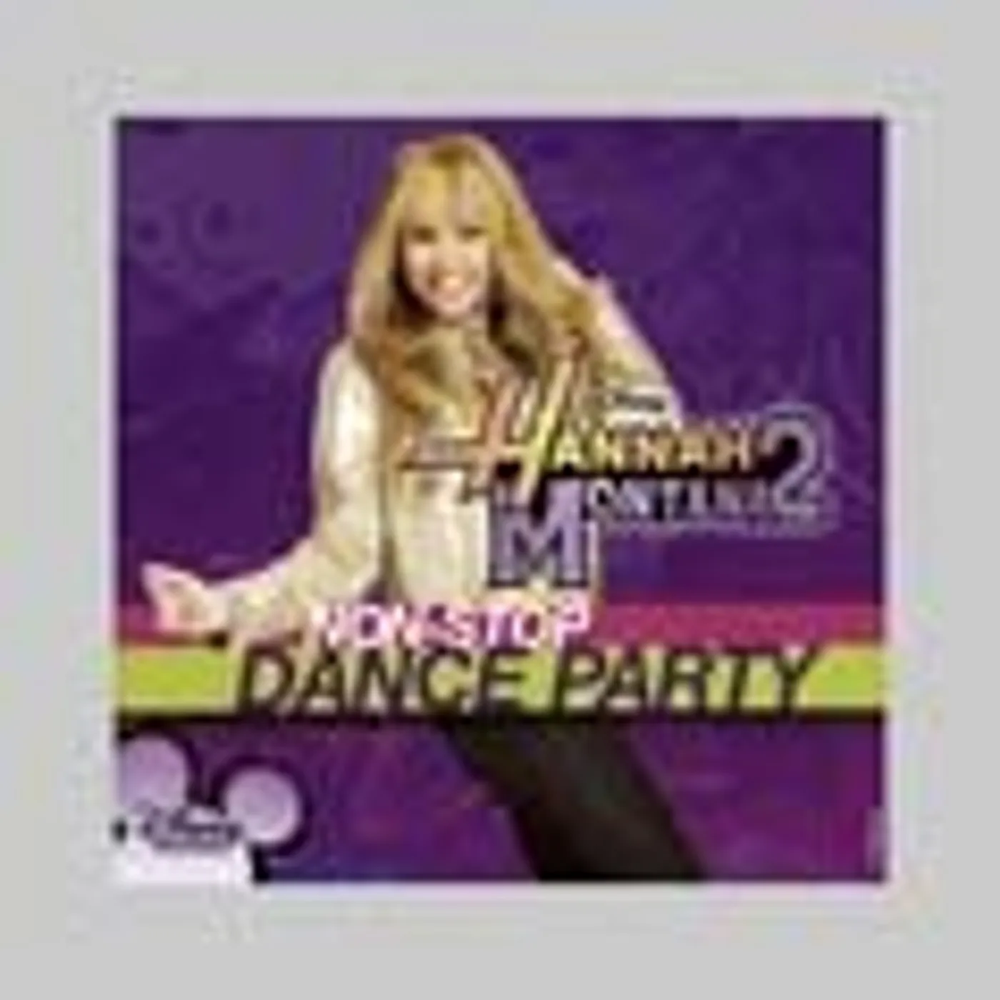 Various Artists  HANNAH MONTANA 2 NON STOP DANCE PARTY CD