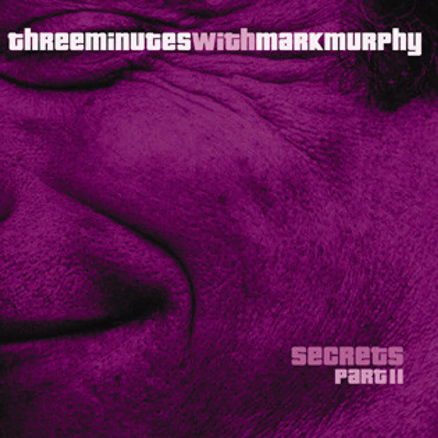 Three minutes with Mark Murphy SECRETS PART 2 Vinyl Record