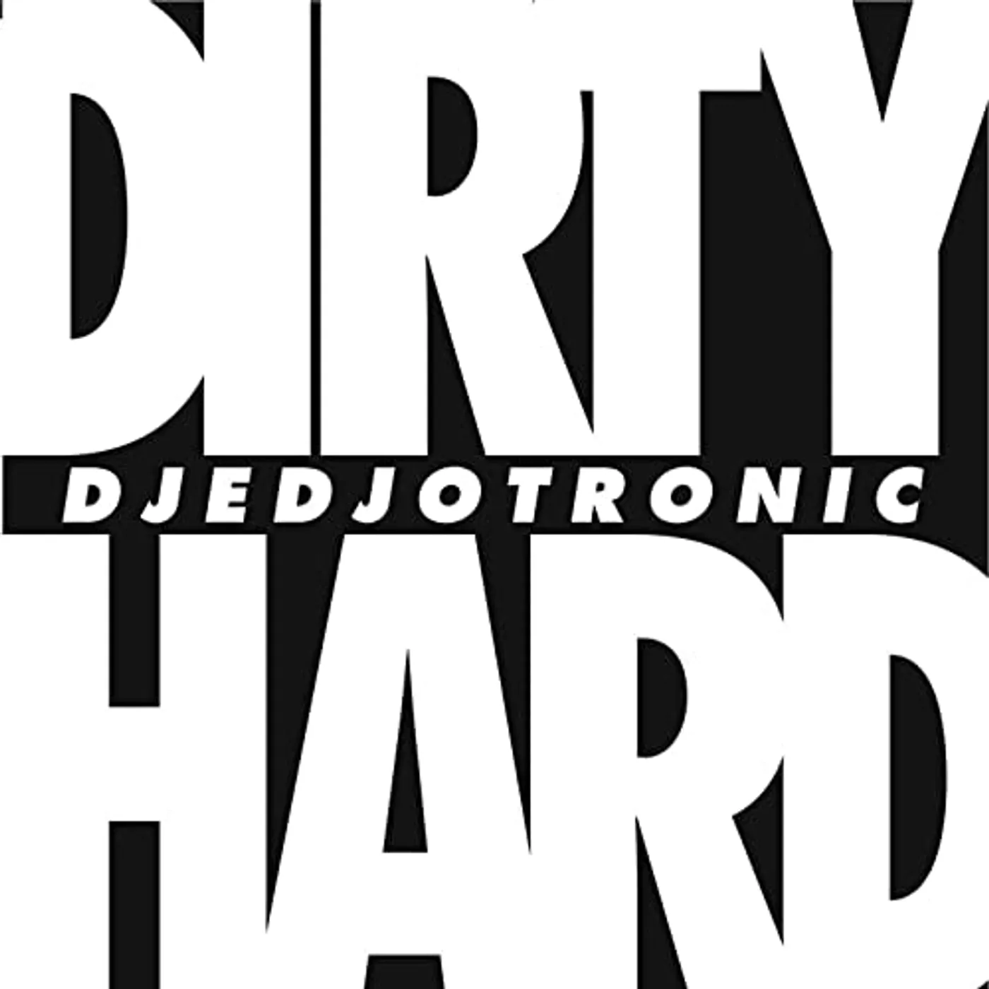 Djedjotronic DIRTY & HARD (BOYS NOIZE REMIX) Vinyl Record