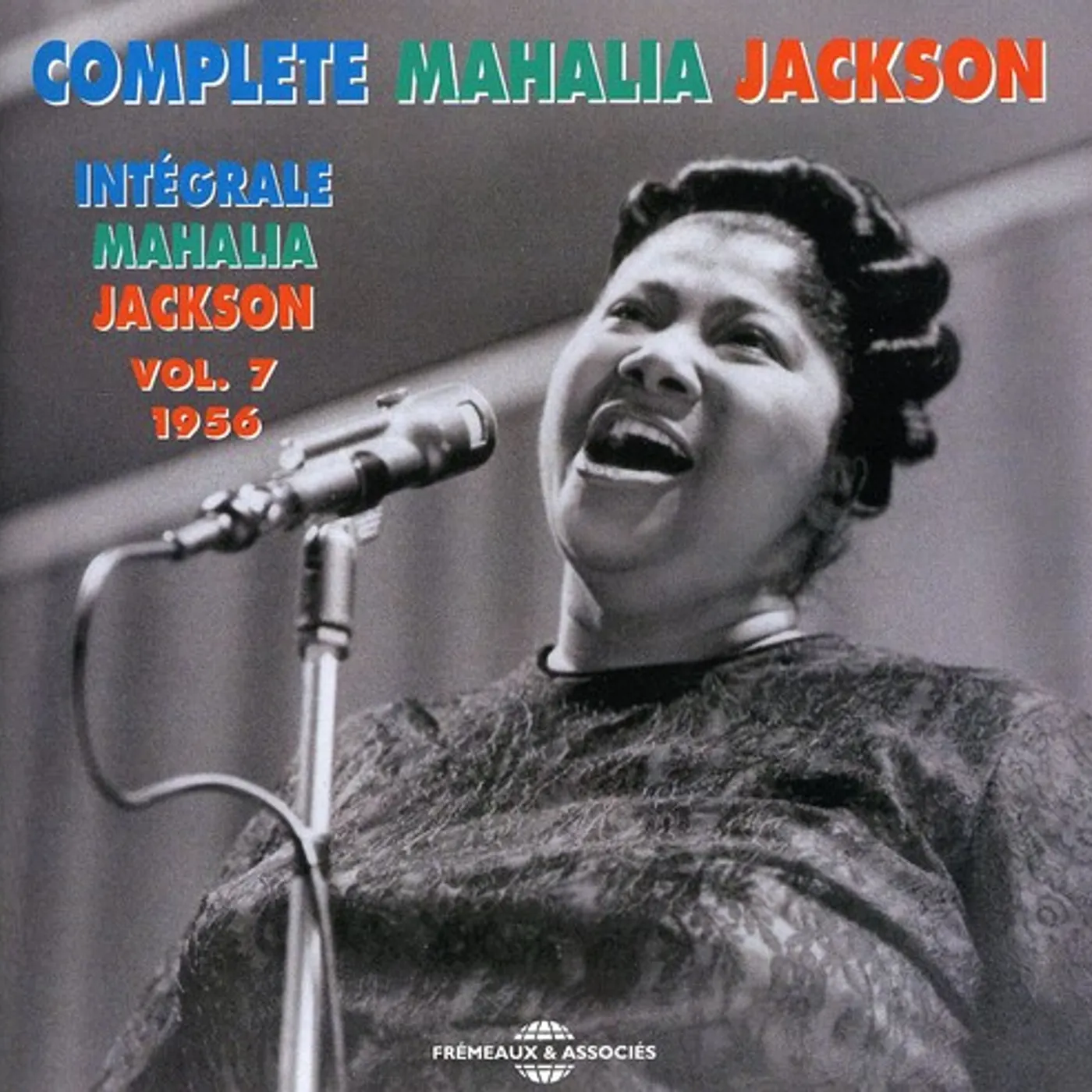 Mahalia Jackson VOL. 7-INTEGRALE 1956 CD