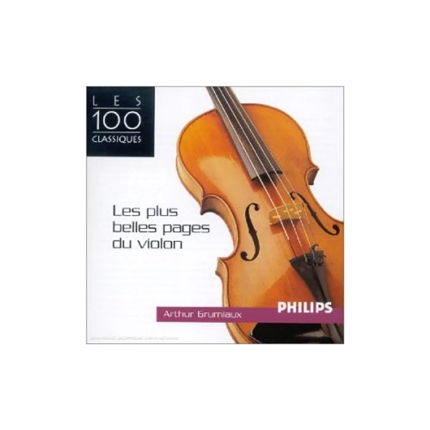 Arthur Grumiaux LES PLUS BELLES PAGES DU VIOLON CD
