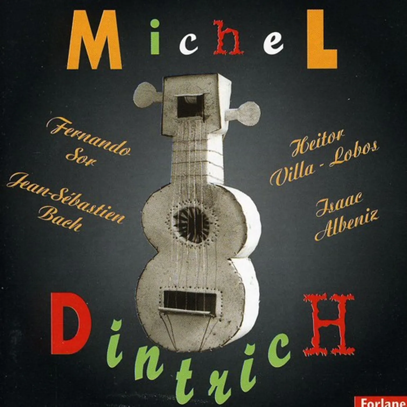 Michel Dintrich LA GUITARE CLASSIQUE DE MICHEL DINT CD