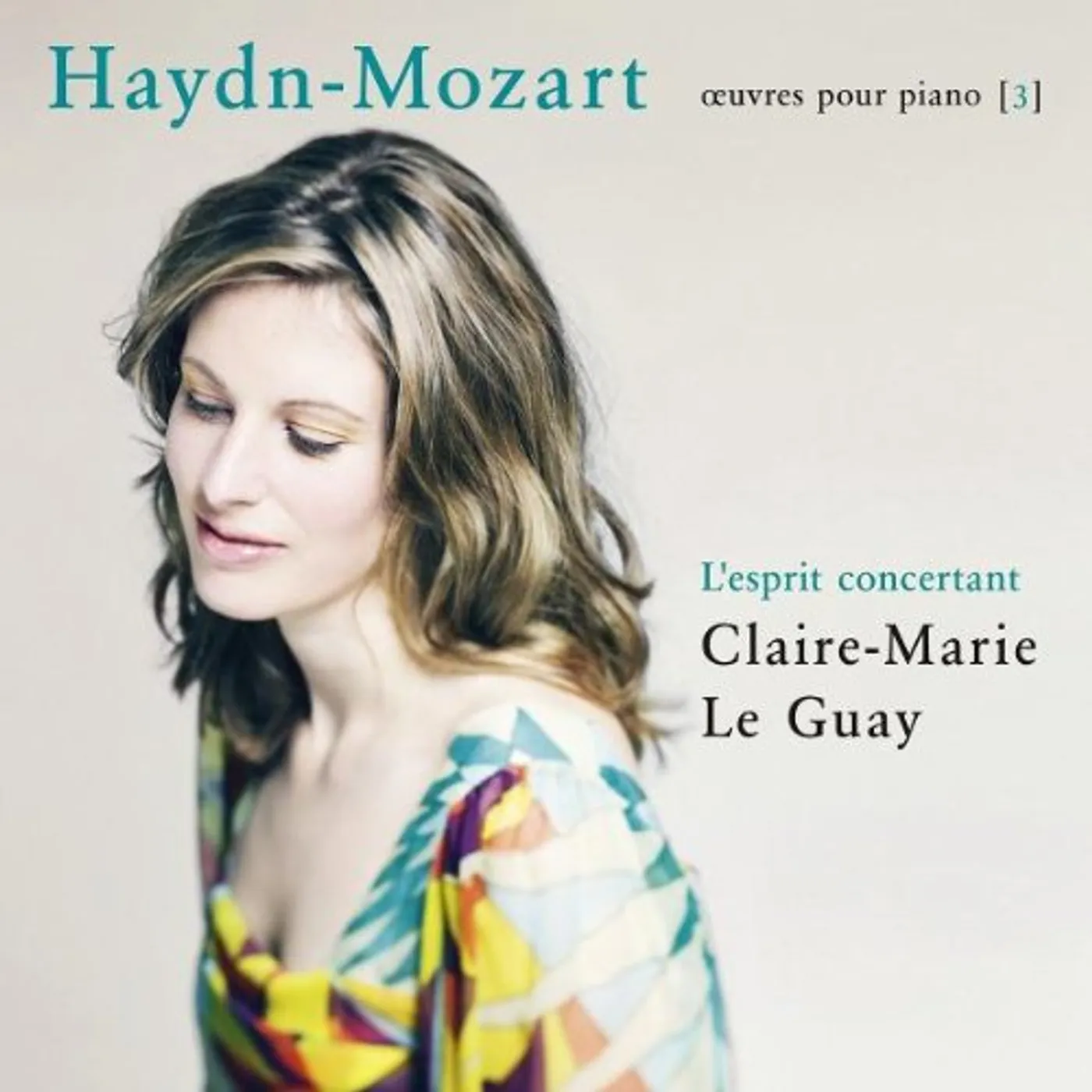 Claire-Marie Le Guay HAYDEN-MOZART OEUVRES POUR PIANO CD