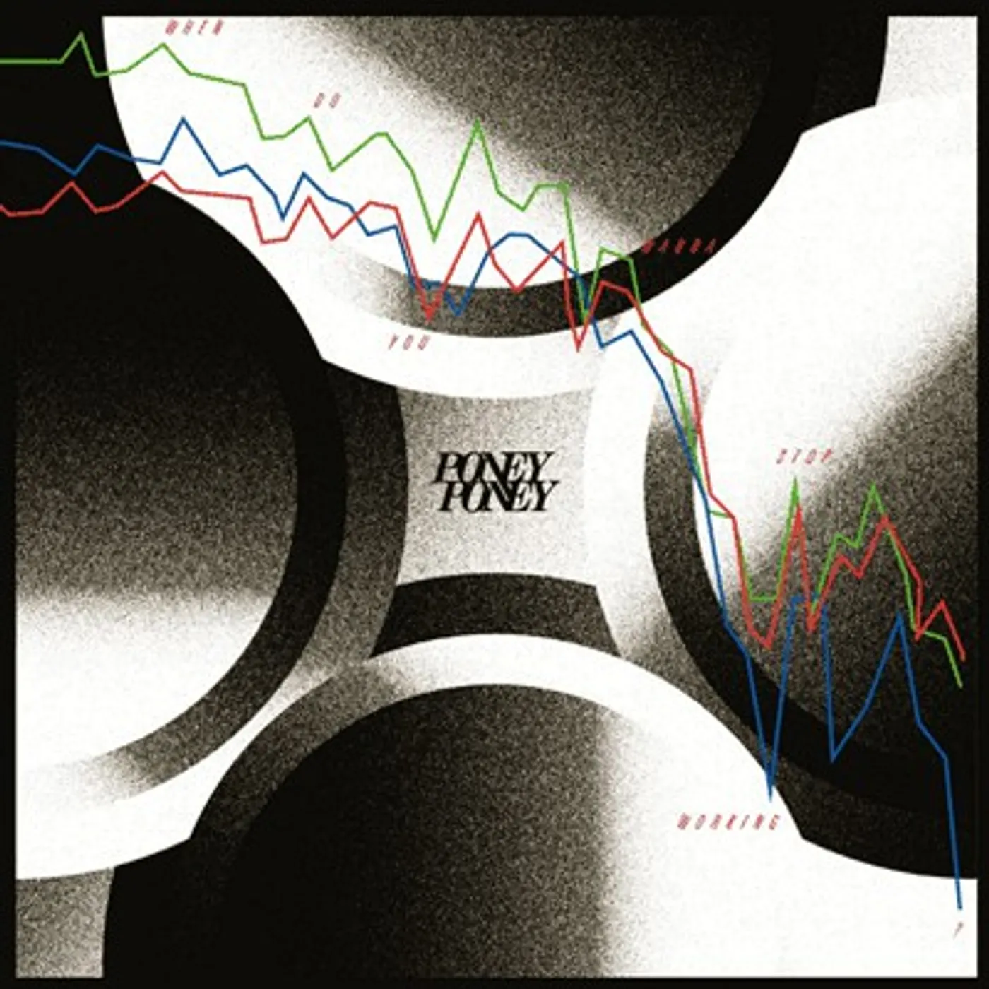 Poney Poney WHEN DO YOU WANNA STOP WORKING Vinyl Record