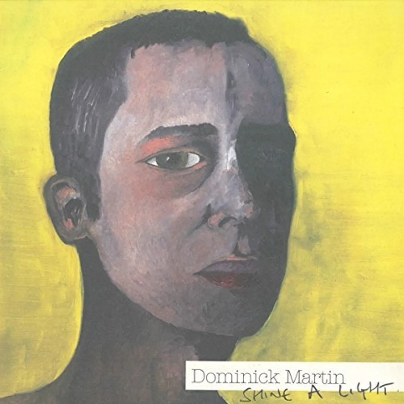 Dominick Martin Shine A Light Vinyl Record