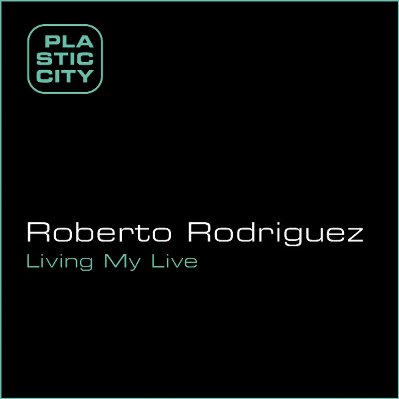 Roberto Rodriguez Living My Life Vinyl Record