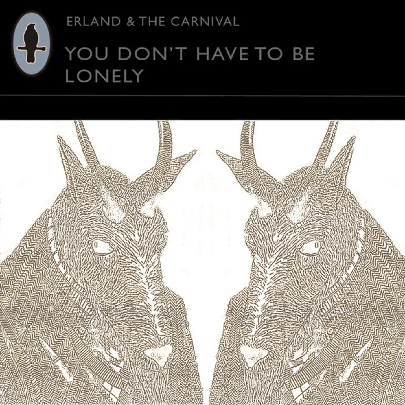 Erland & The Carnival You Don't Have To Be Lonely Vinyl Record