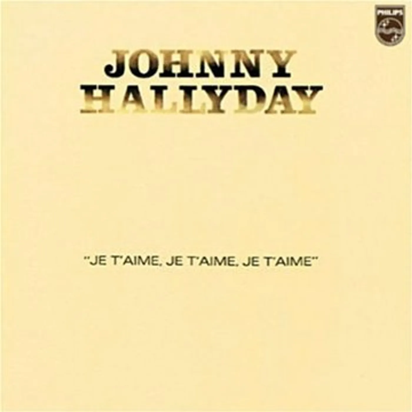 Johnny Hallyday JE T'AIME JE T'AIME JE T'AIME Vinyl Record