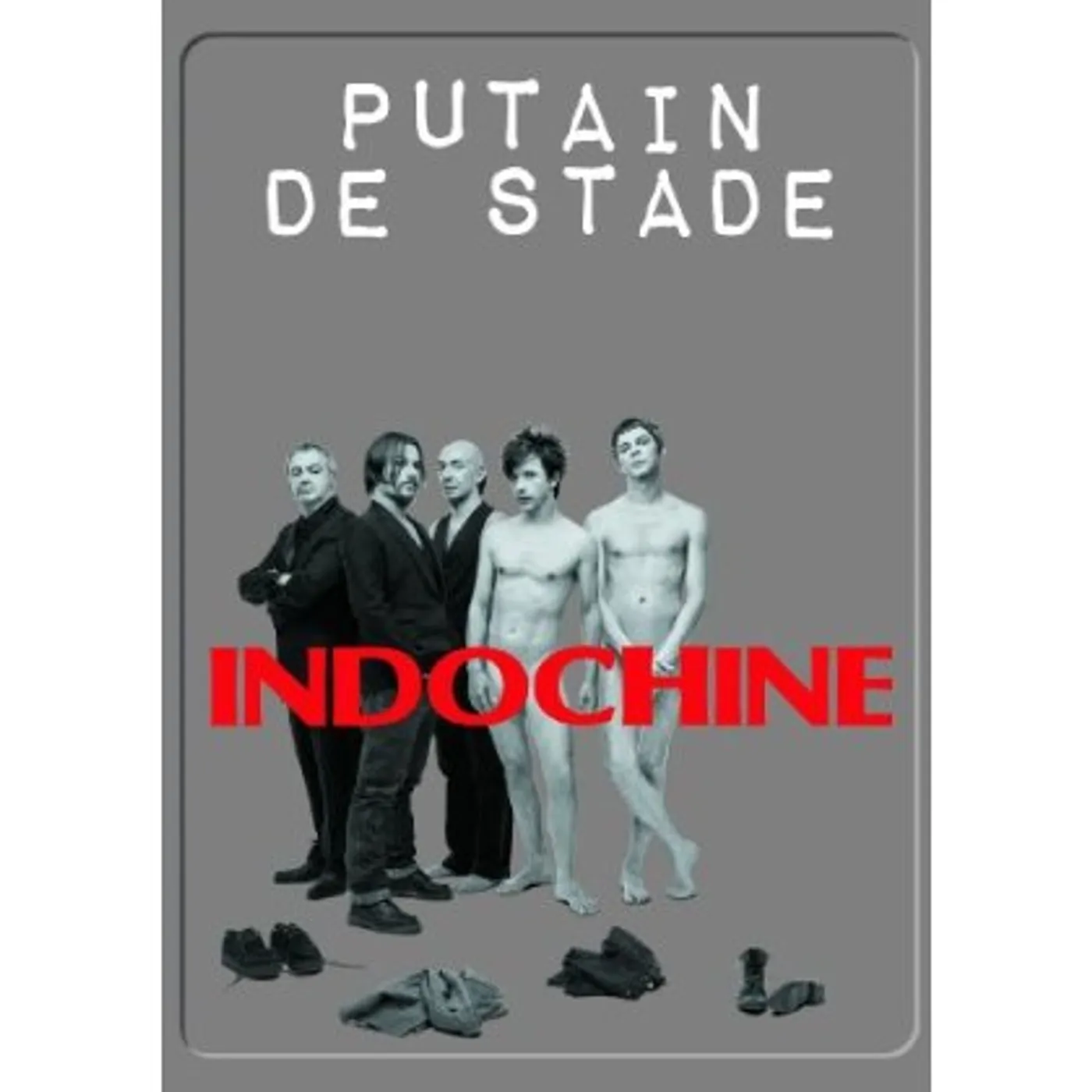 Indochine PUTAIN DE STADE DVD