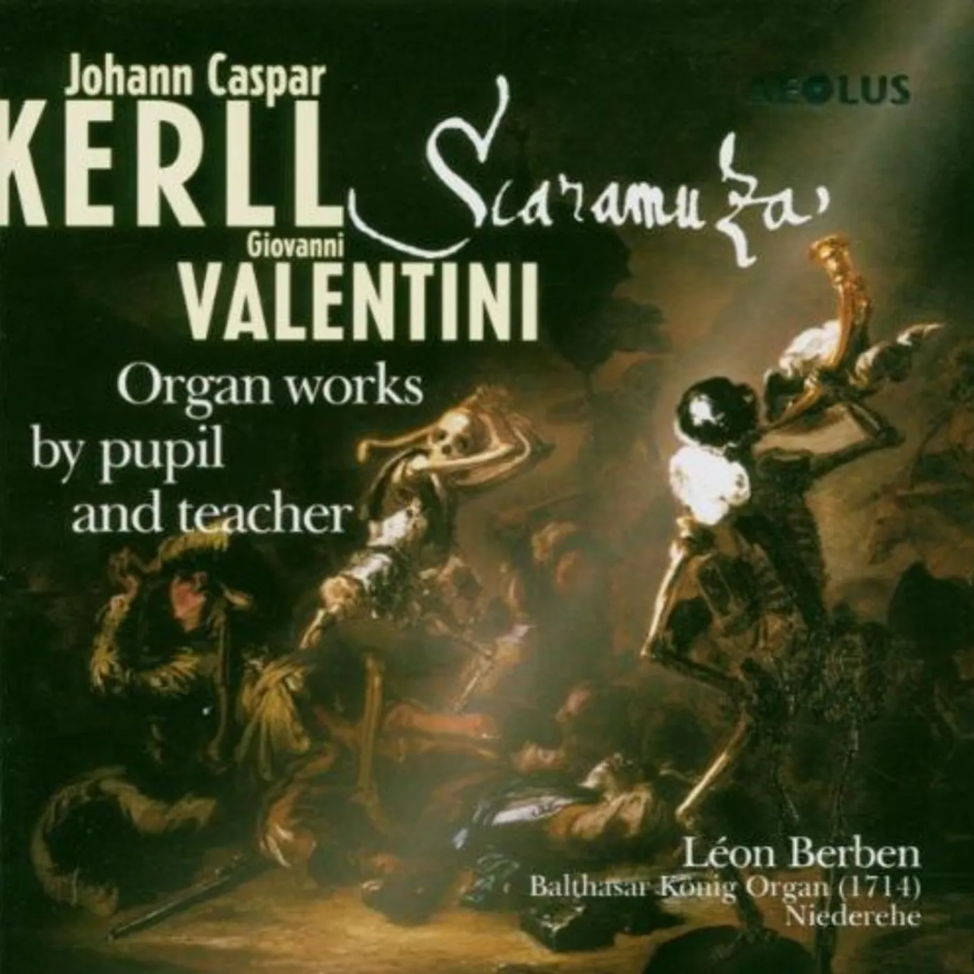 Johann Caspar Kerll SCARAMUZA CD