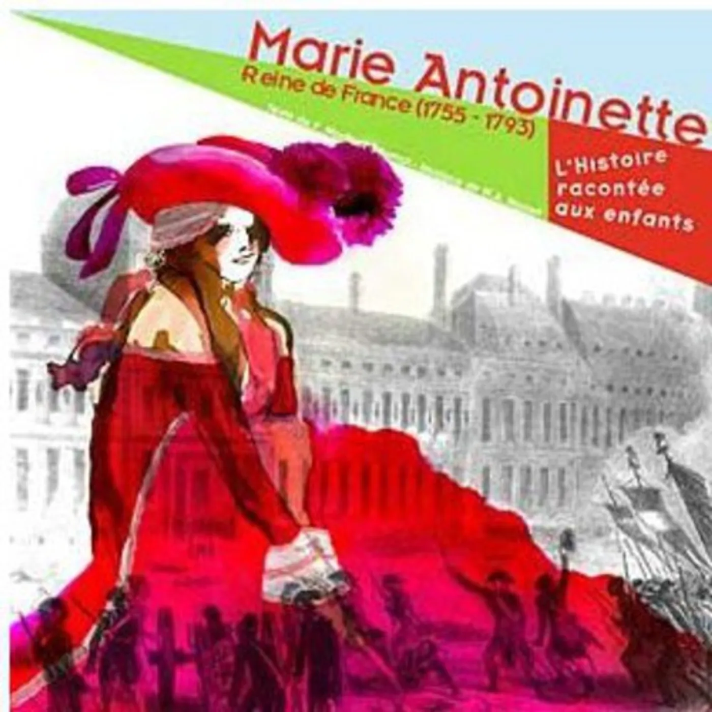 Enfants MARIE-ANTOINETTE: REINE DE FRANCE CD