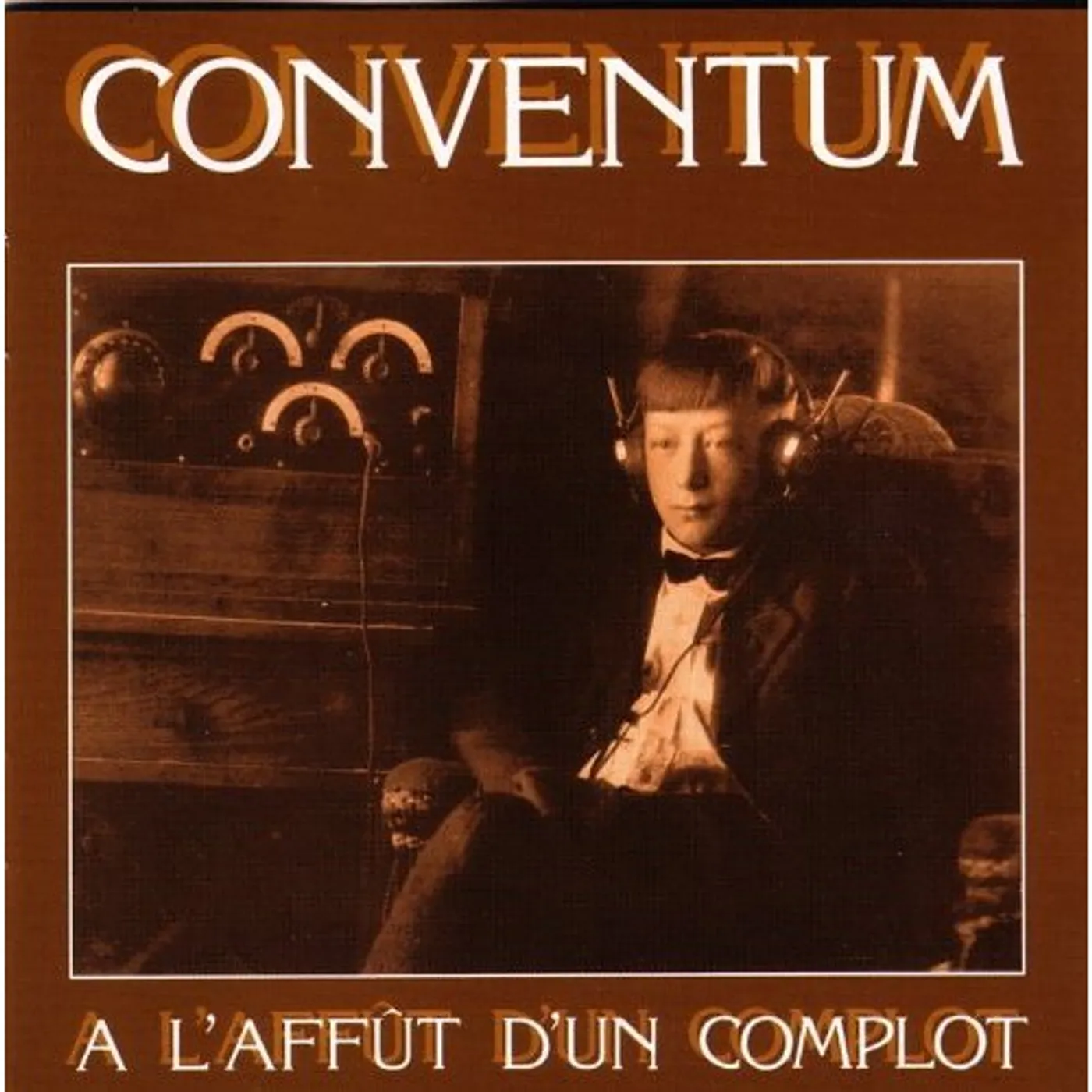 Conventum A L'AFFUT D'UN COMPLOT CD