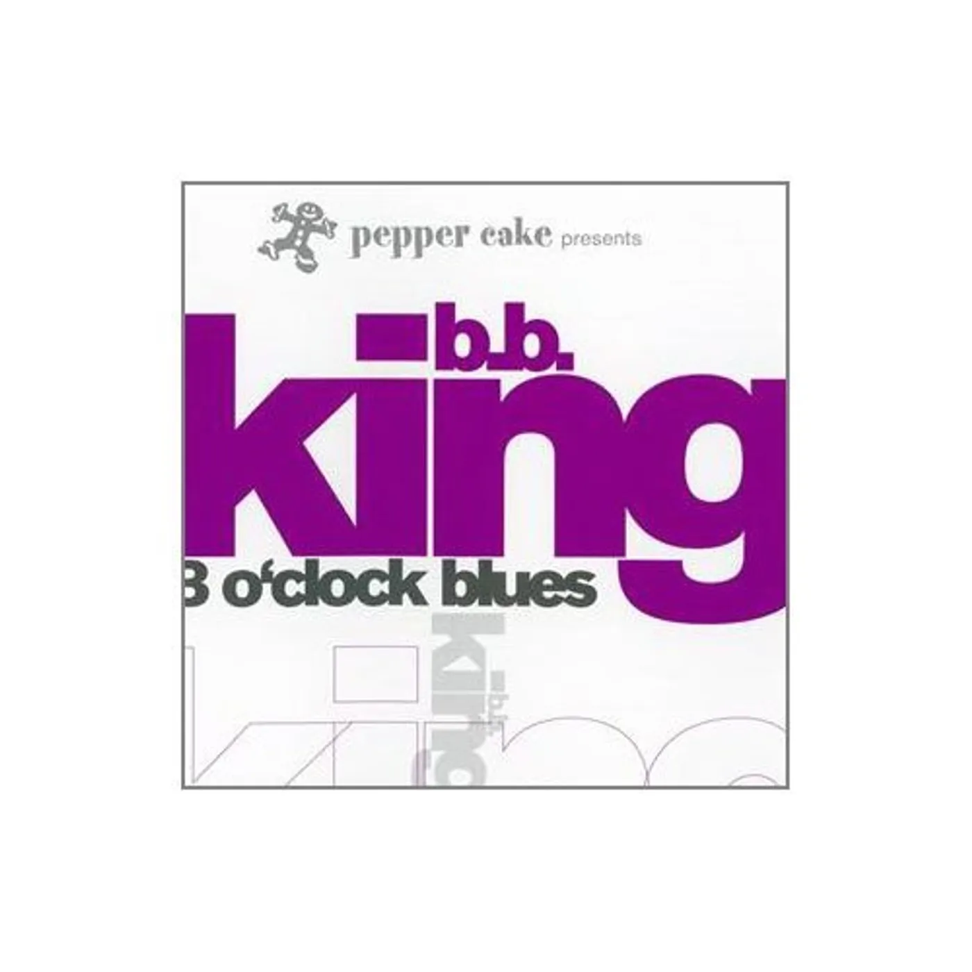 B.B. King PEPPER CAKE PRESENTS B CD