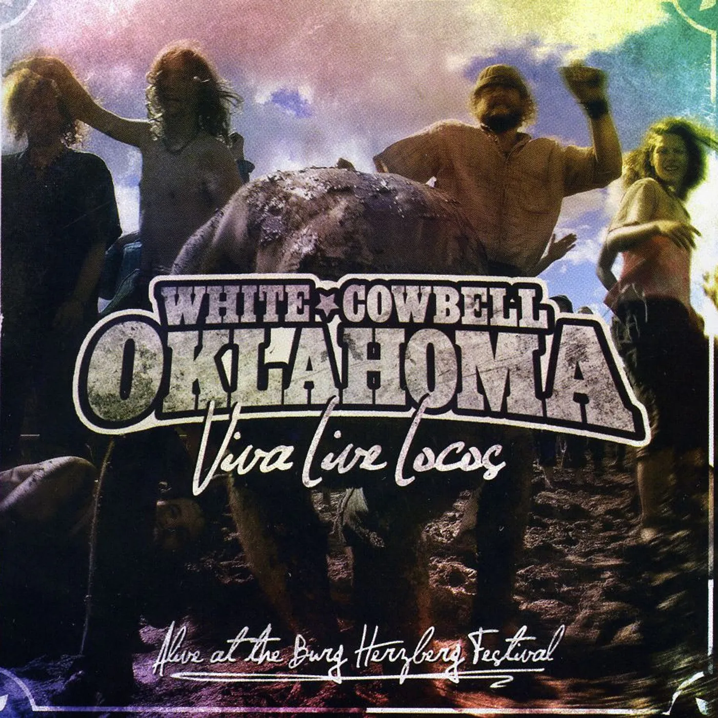 White Cowbell Oklahoma VIVA LIVE LOCOS CD