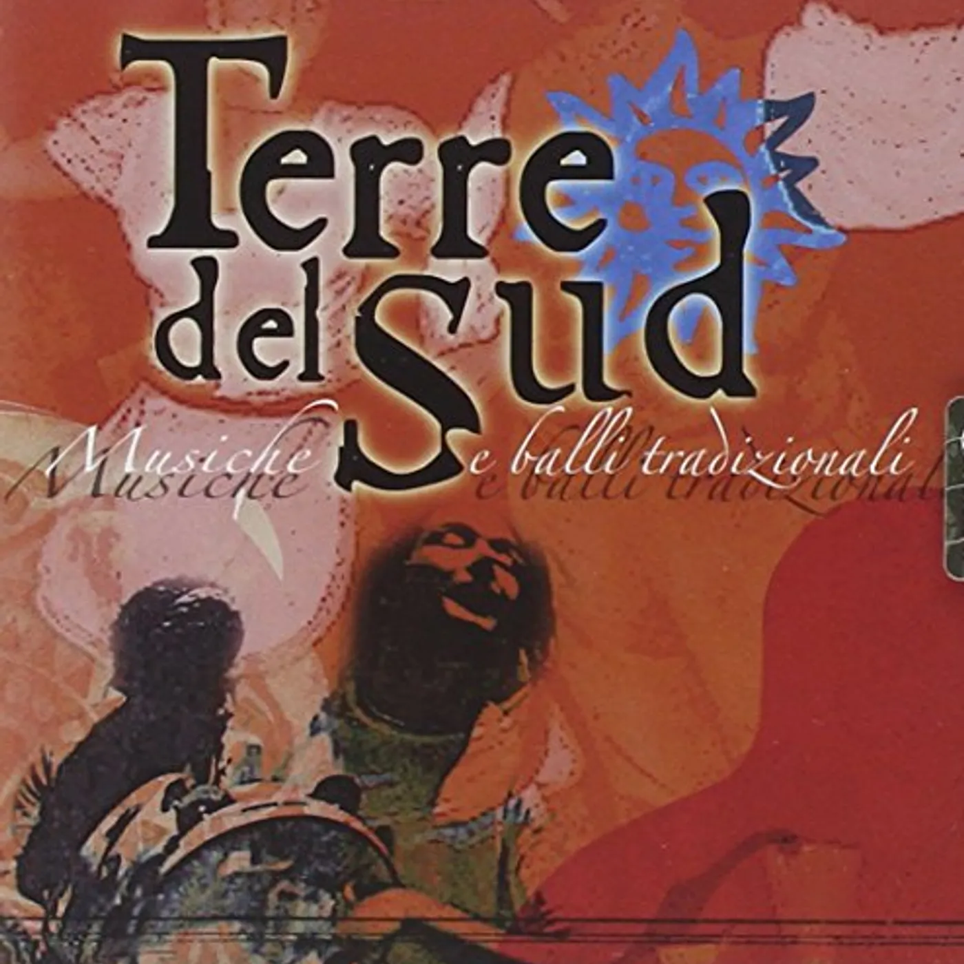 Terre Del Sud MUSICHE E BALLI TRADIZIO. CD