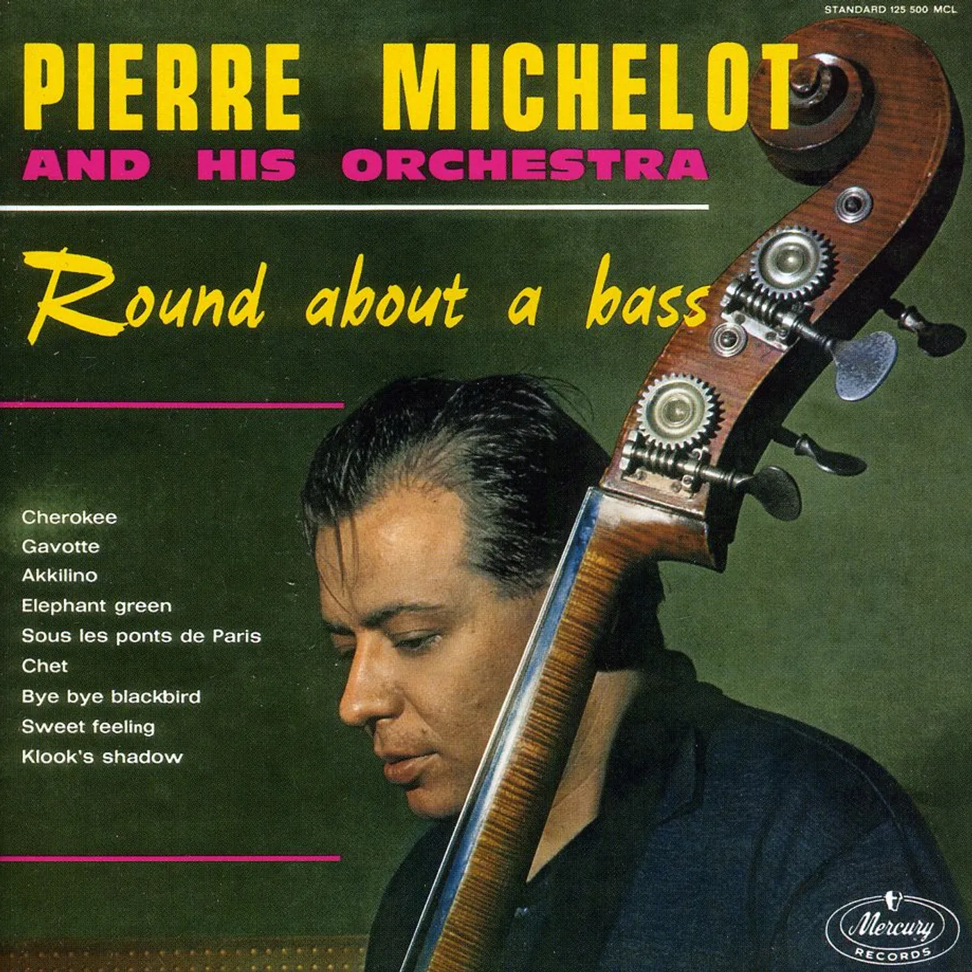 Pierre Michelot ROUND ABOUT A BASS (JAZZ IN PARIS COLLECTION) CD