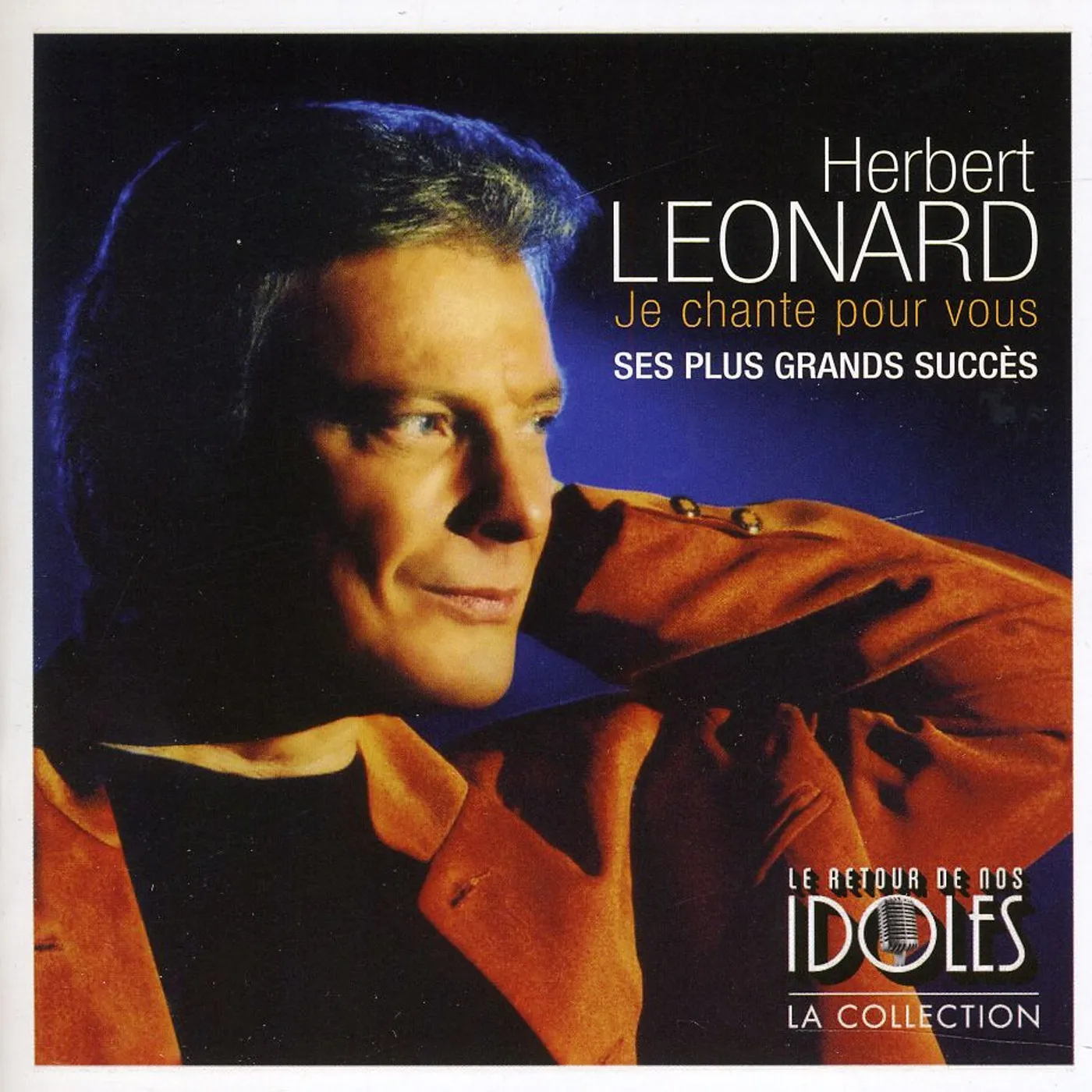 Herbert leonard JE CHANTE POUR VOUS CD
