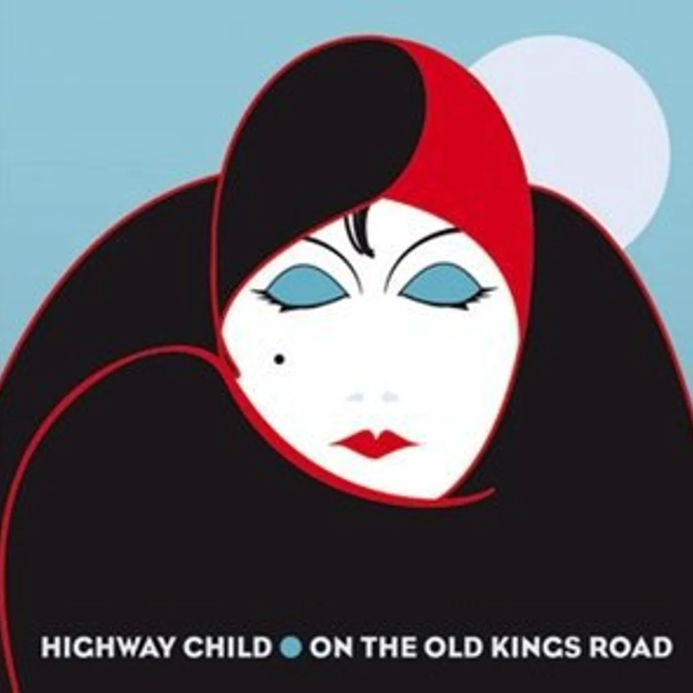 Highway Child ON THE OLD KINGS ROAD Vinyl Record - Holland Release