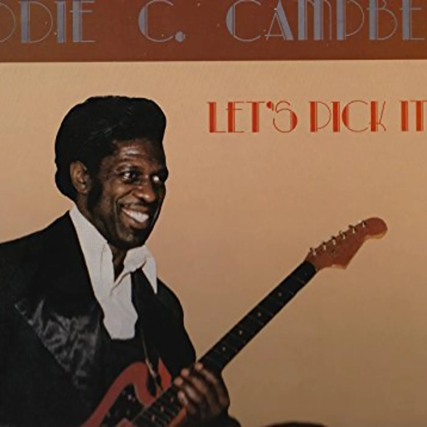 Eddie C. Campbell LET'S PICK IT! Vinyl Record