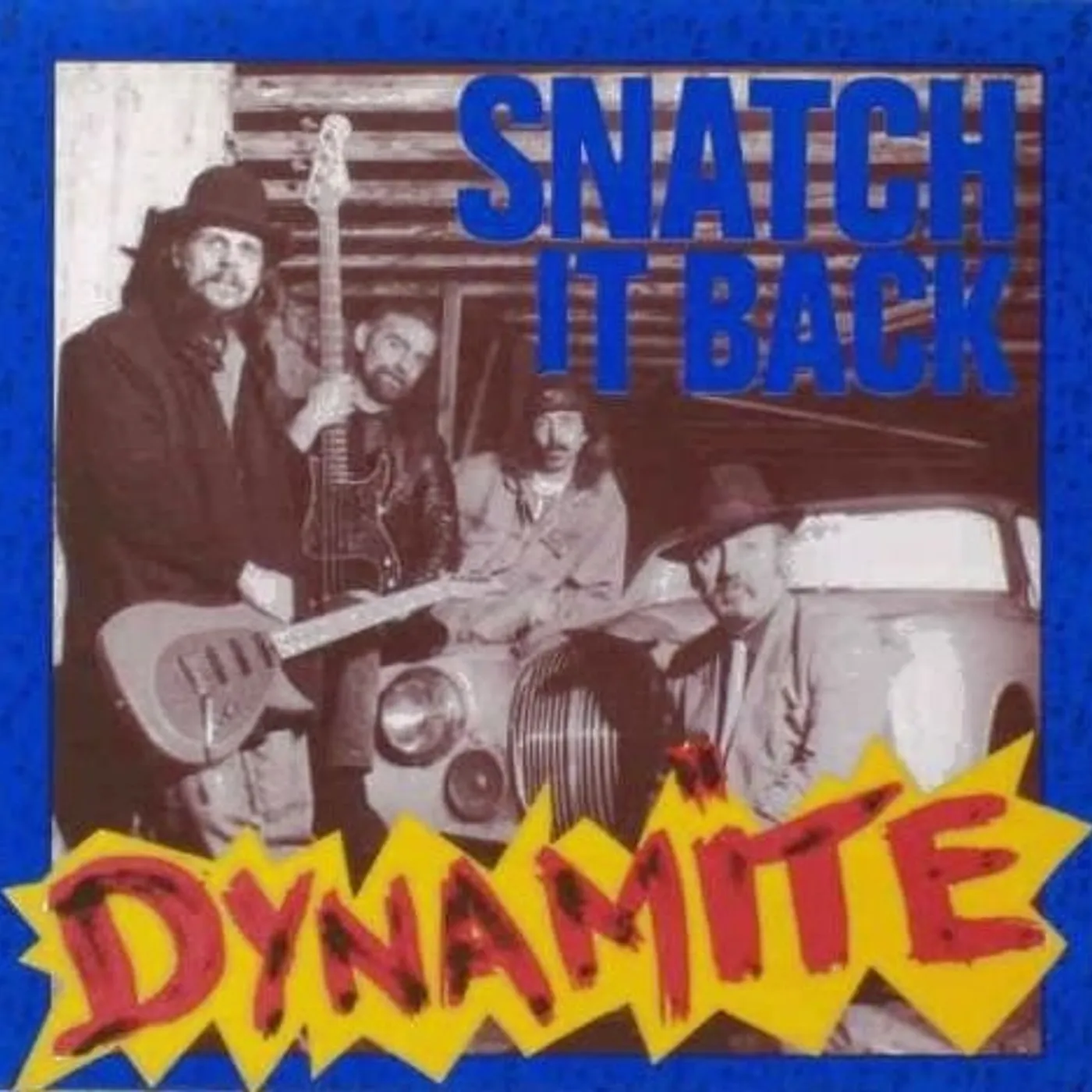 Snatch It Back Dynamite Vinyl Record