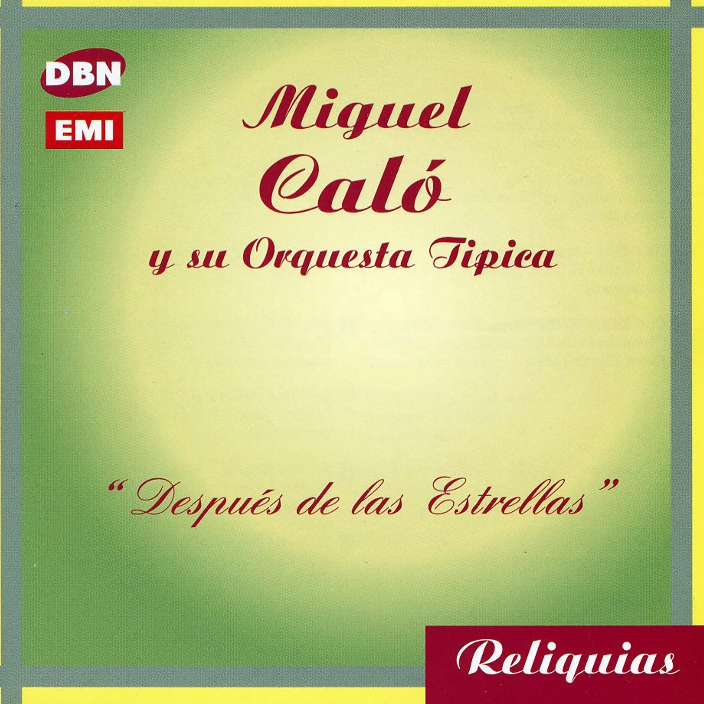 Miguel Caló DESPUES DE LAS ESTRELLAS CD