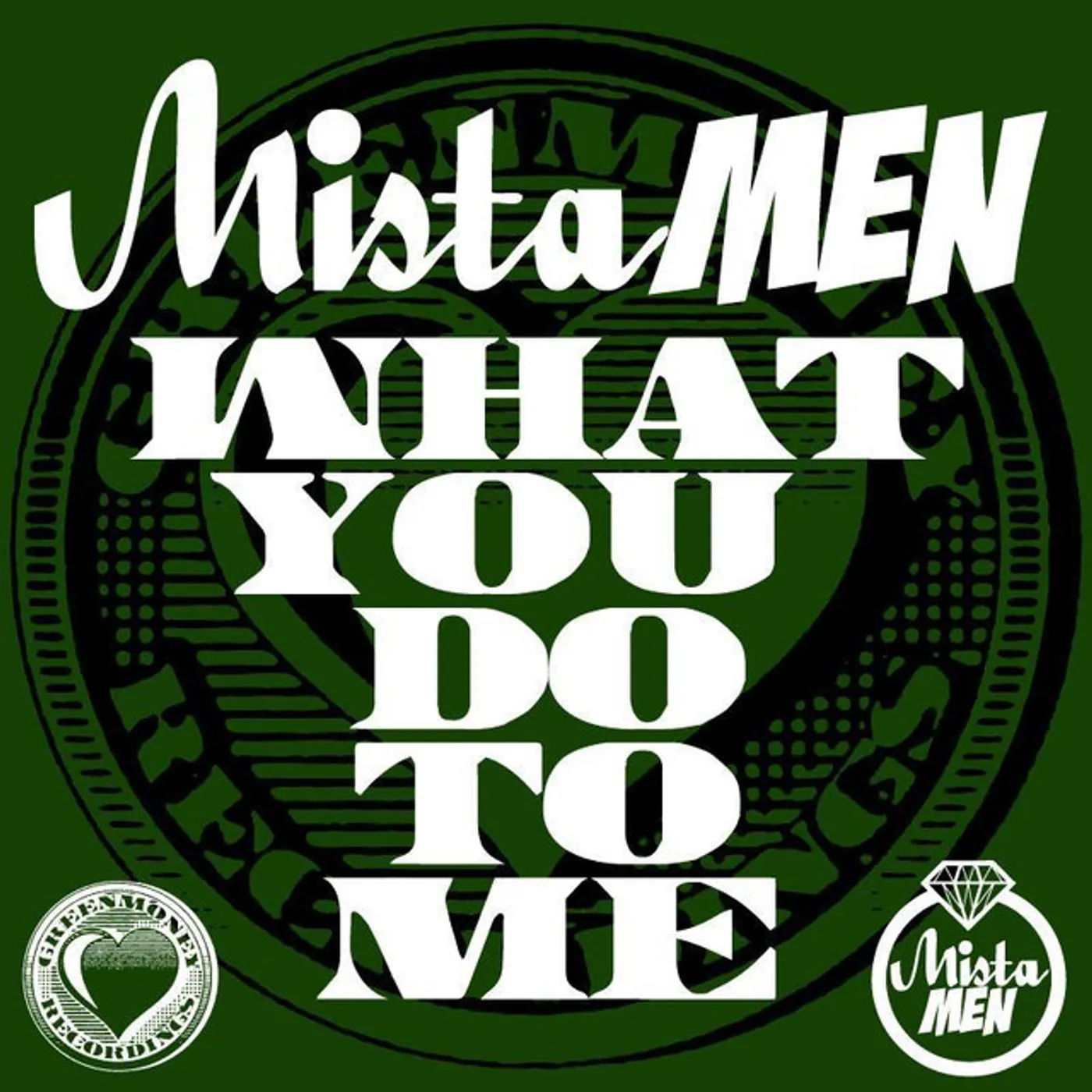 Mista Men What U Do to Me Vinyl Record