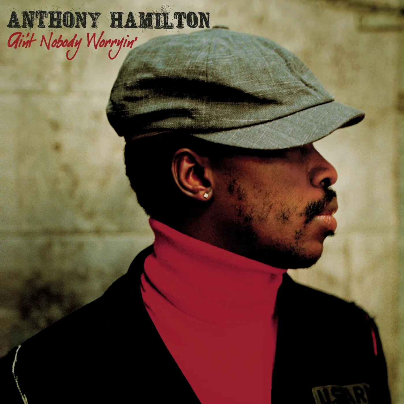 Anthony Hamilton AIN'T NOBODY WORRYIN CD