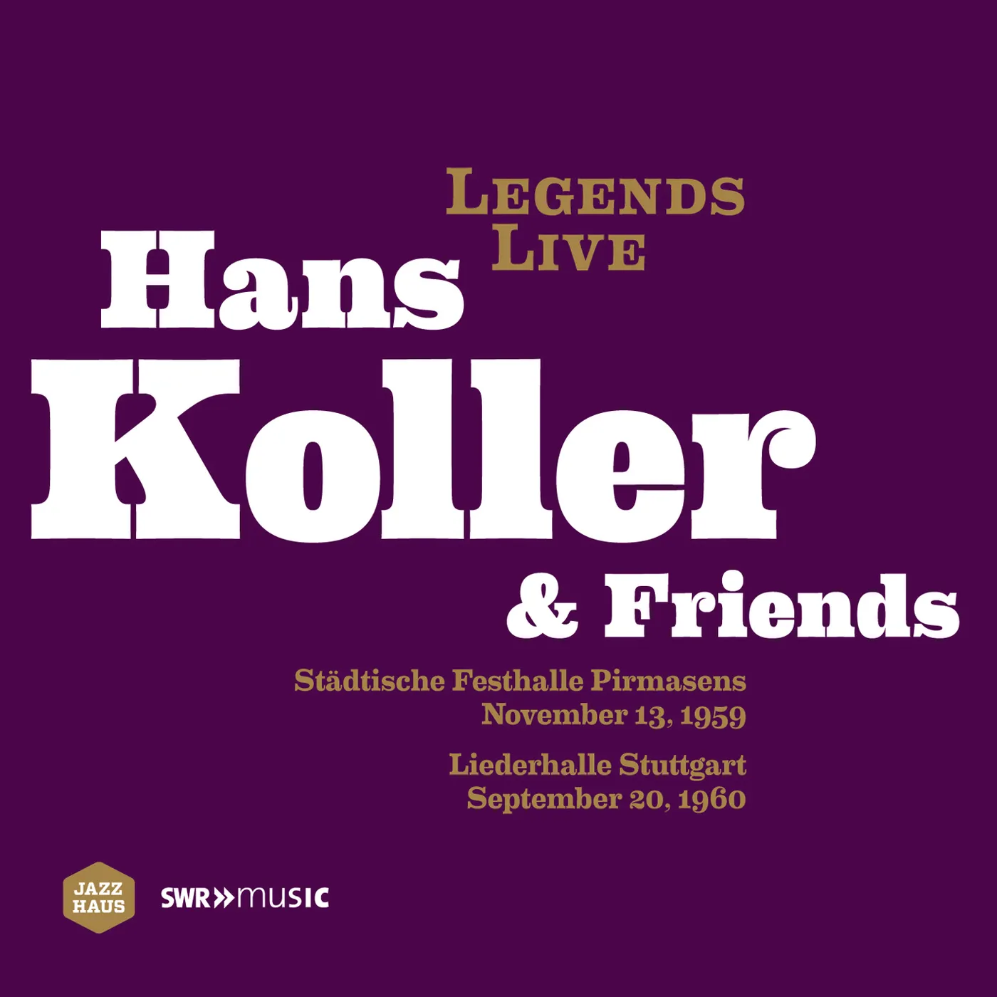 LEGENDS LIVE: HANS KOLLER & FRIENDS CD
