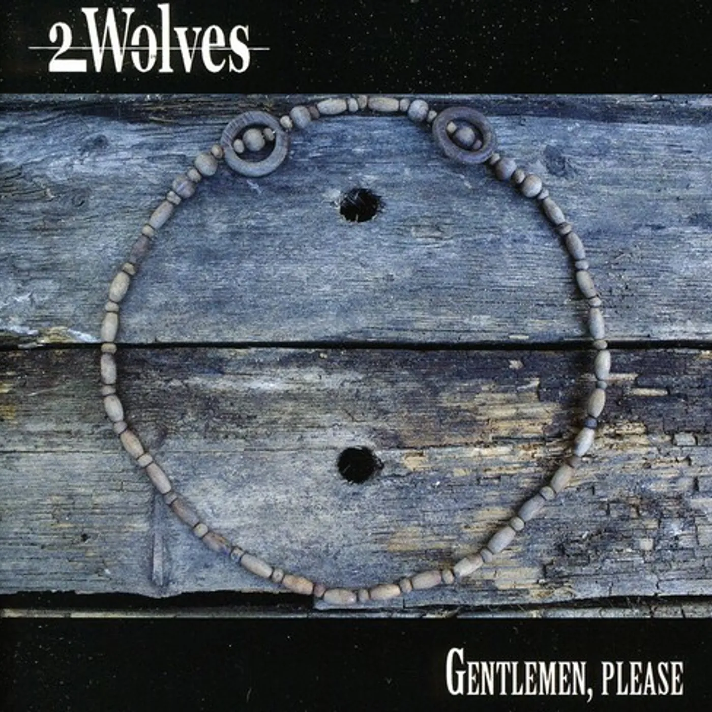2 Wolves GENTLEMEN PLEASE CD