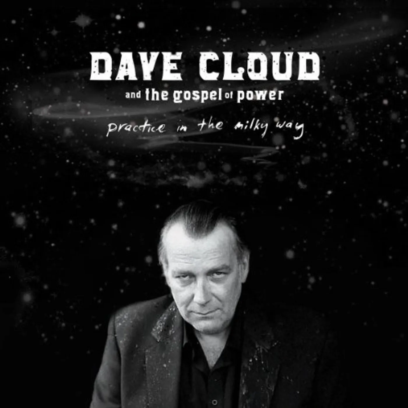 Dave Cloud & The Gospel Of Power Practice In The Milky Way Vinyl Record