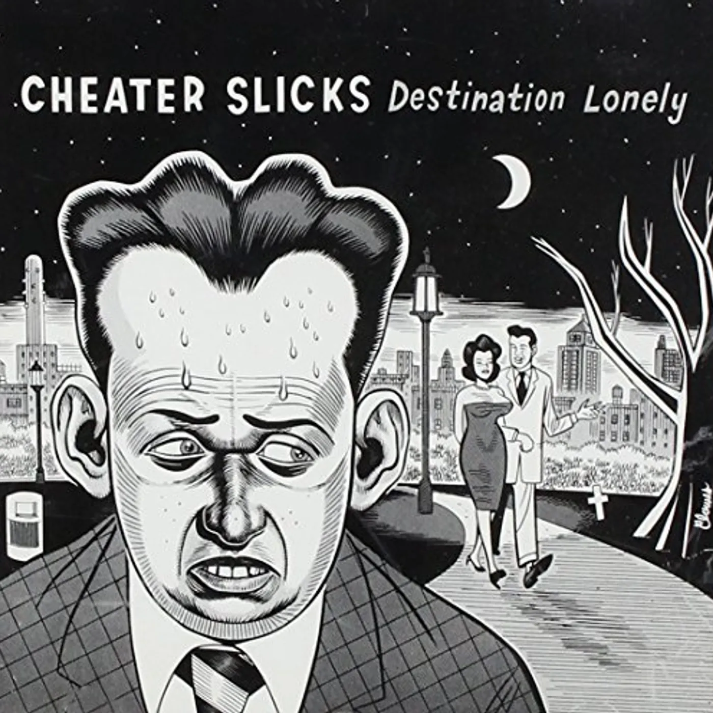 Cheater Slicks DESTINATION LONELY CD