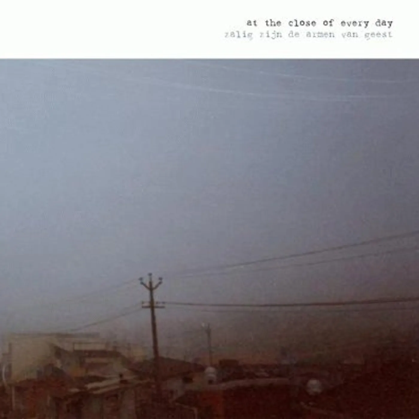 At The Close Of Every Day ZALIG ZIJIN DE ARMEN GEEST CD