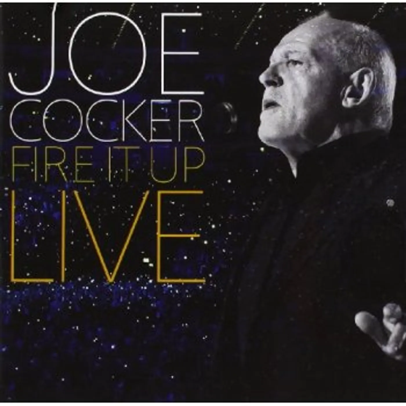 Joe Cocker FIRE IT UP - LIVE CD