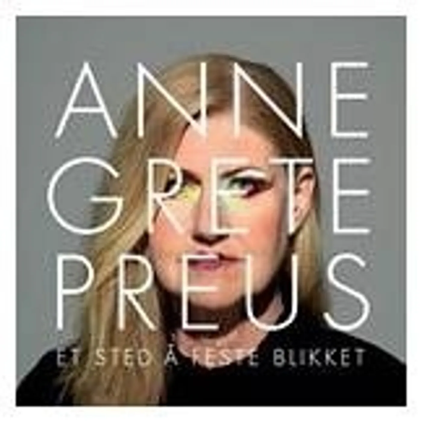 Anne Grete Preus ET STED A FESTE BLIKKET Vinyl Record
