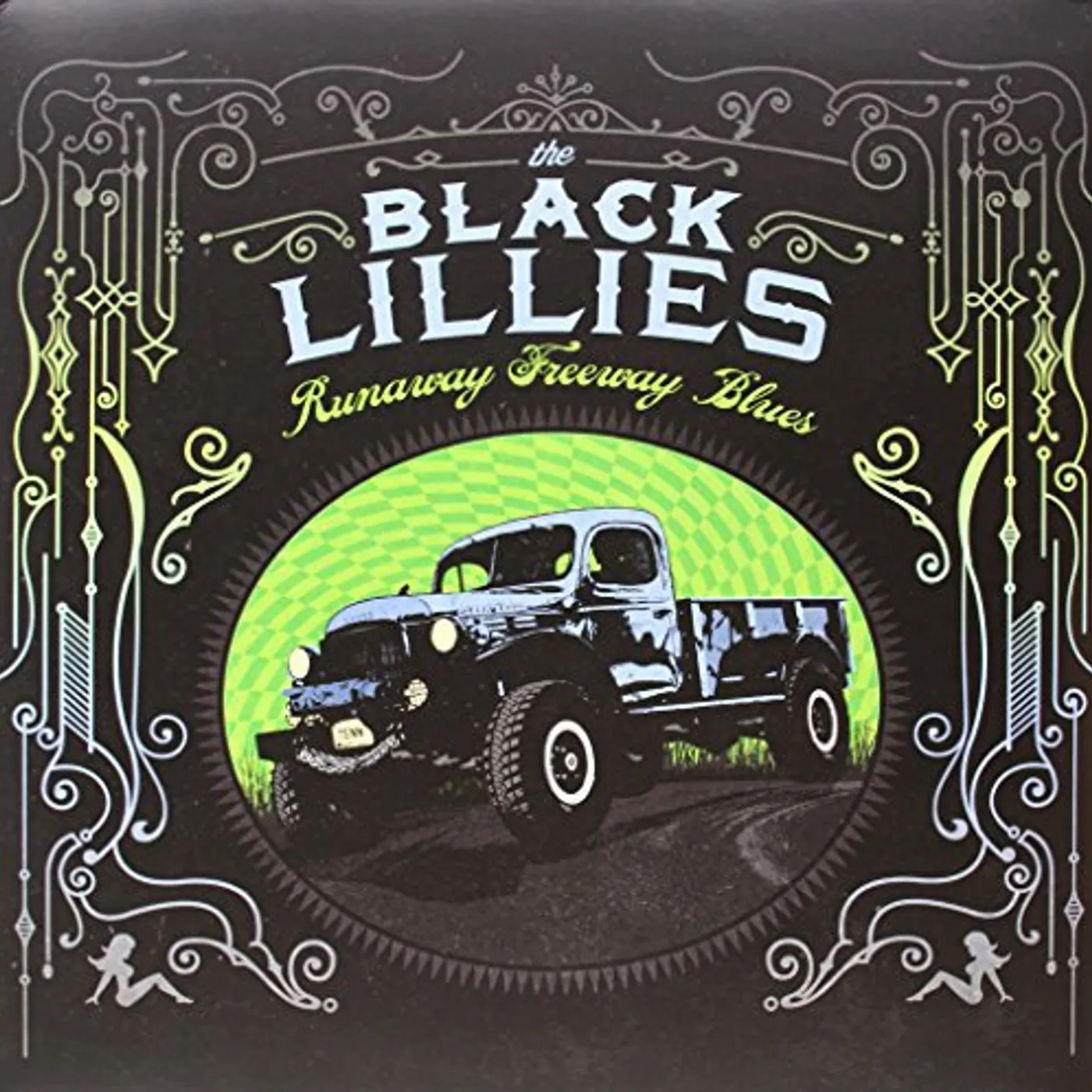 Black Lillies Runaway Freeway Blues Vinyl Record