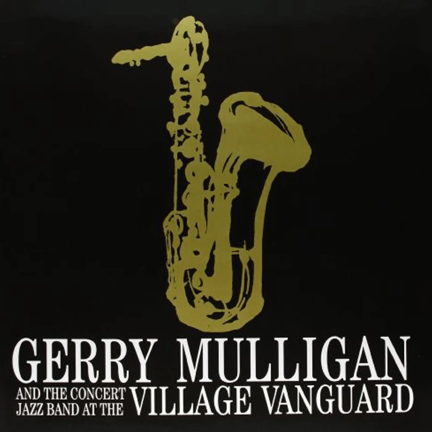 GERRY MULLIGAN & CONCERT JAZZ BAND AT THE VILLAGE Vinyl Record