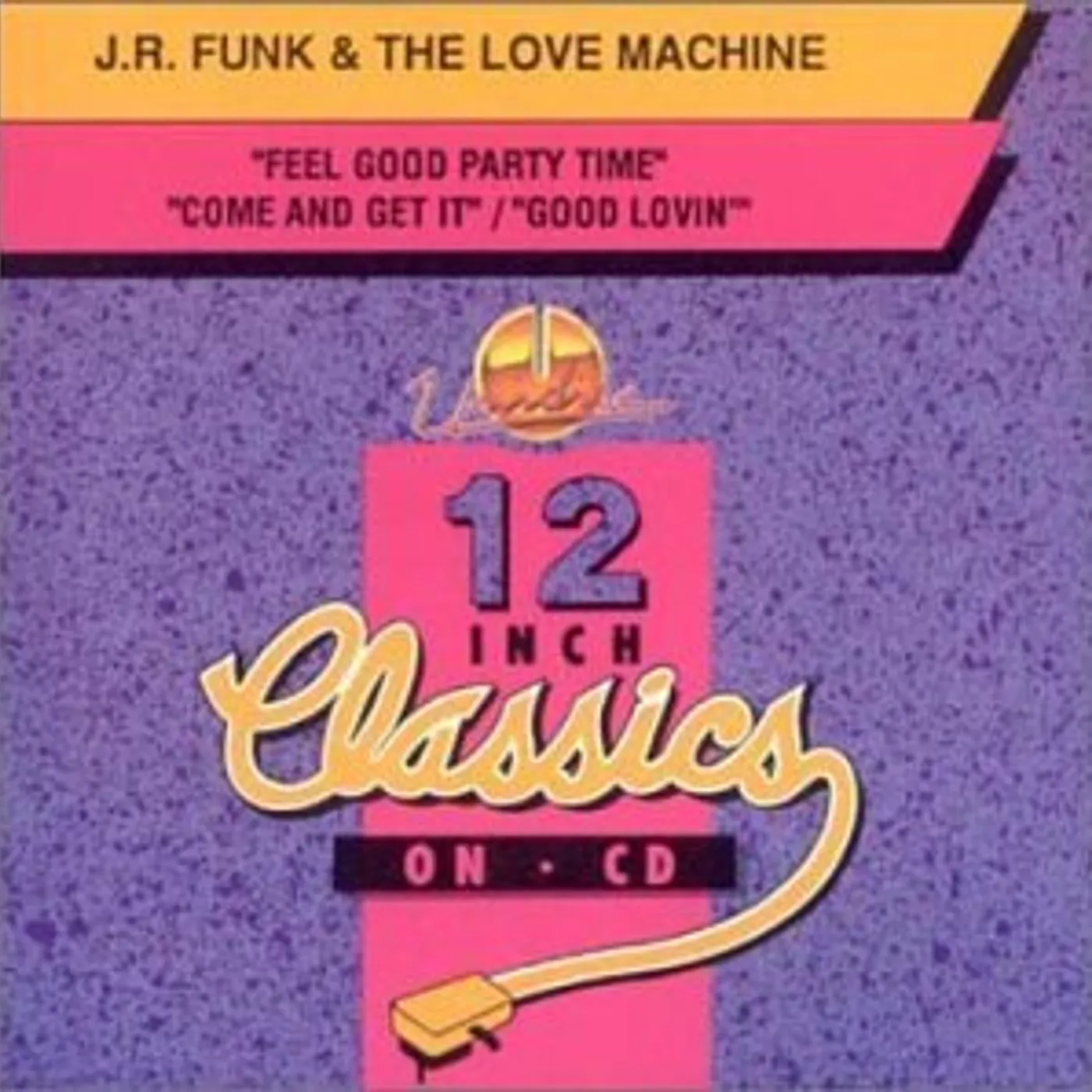 J.R. Funk & The Love Machine FEEL GOOD PARTY TIME/COME & GET IT CD
