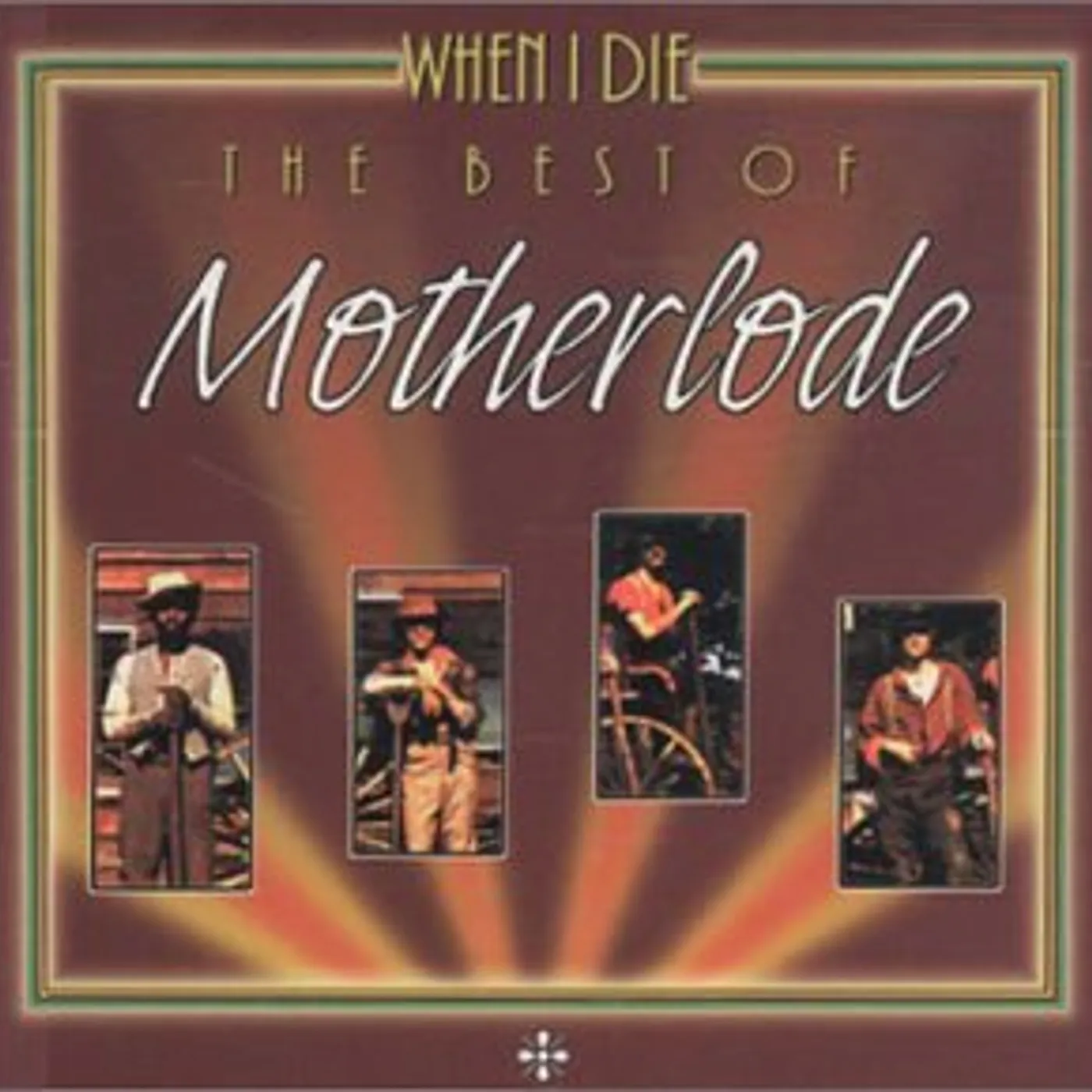 Motherlode BEST OF/WHEN I DIE CD