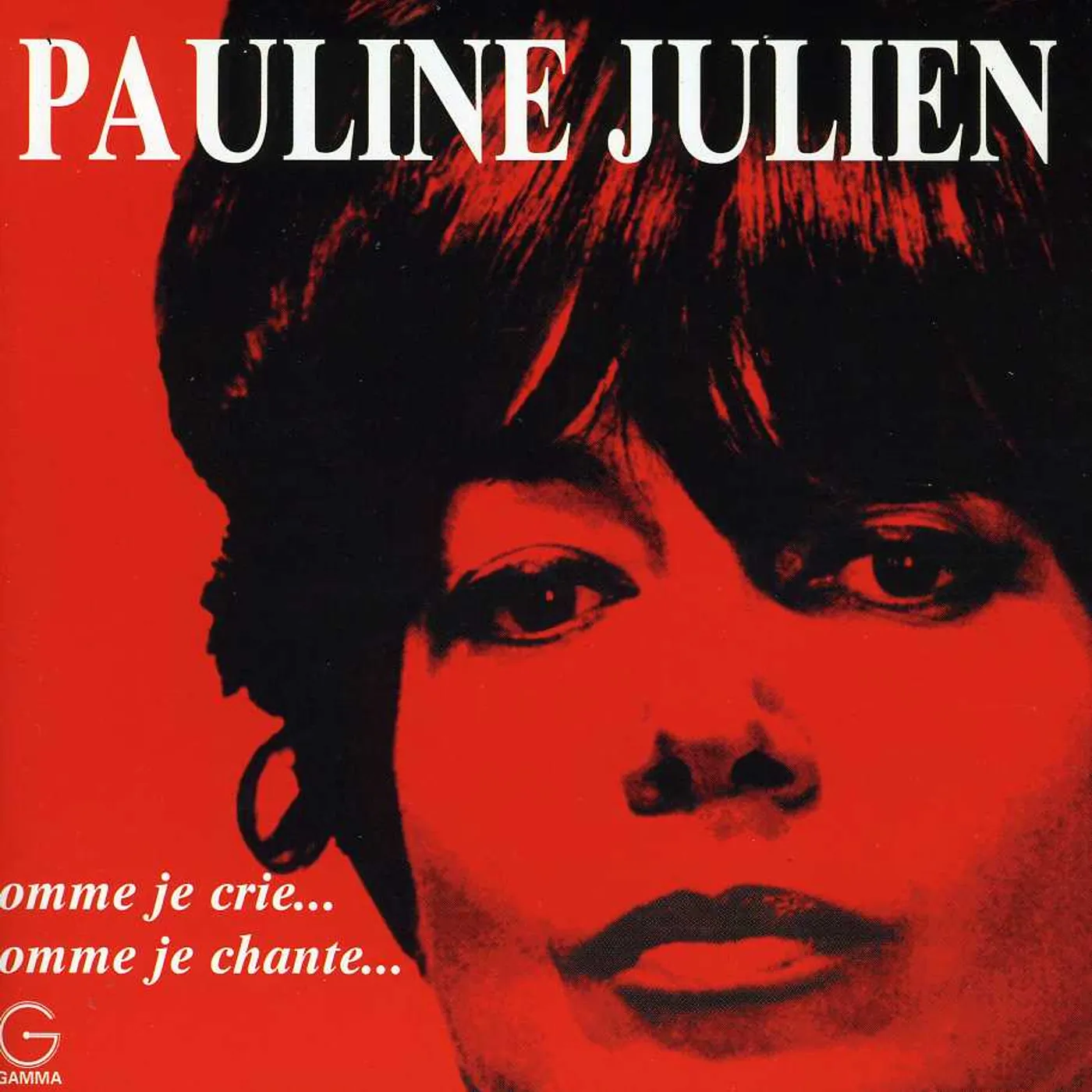Pauline Julien COMME JE CRIE COMME JE CHANTE CD