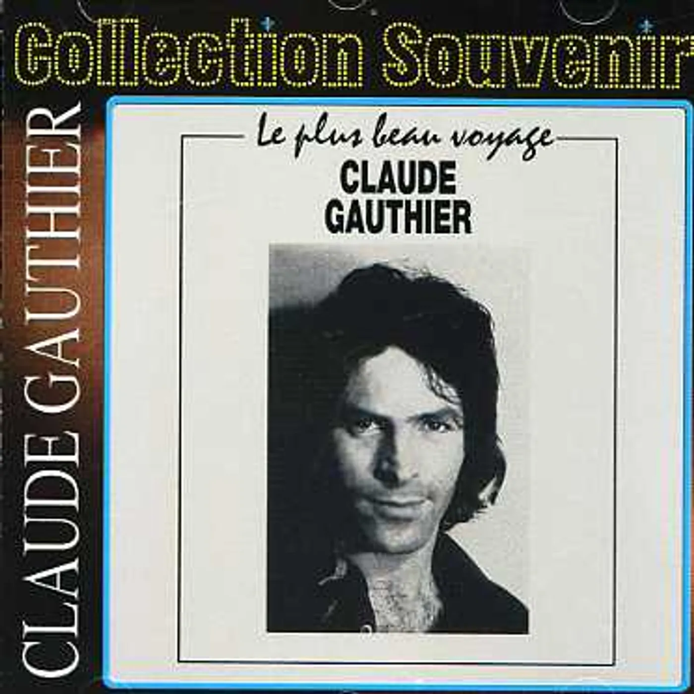 Claude Gauthier PLUS BEAU VOYAGE CD
