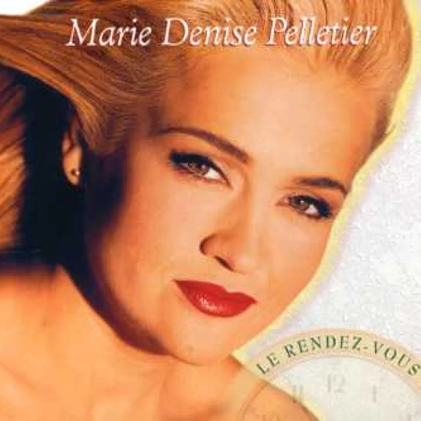 Marie Denise Pelletier LE RENDEZ VOUS CD