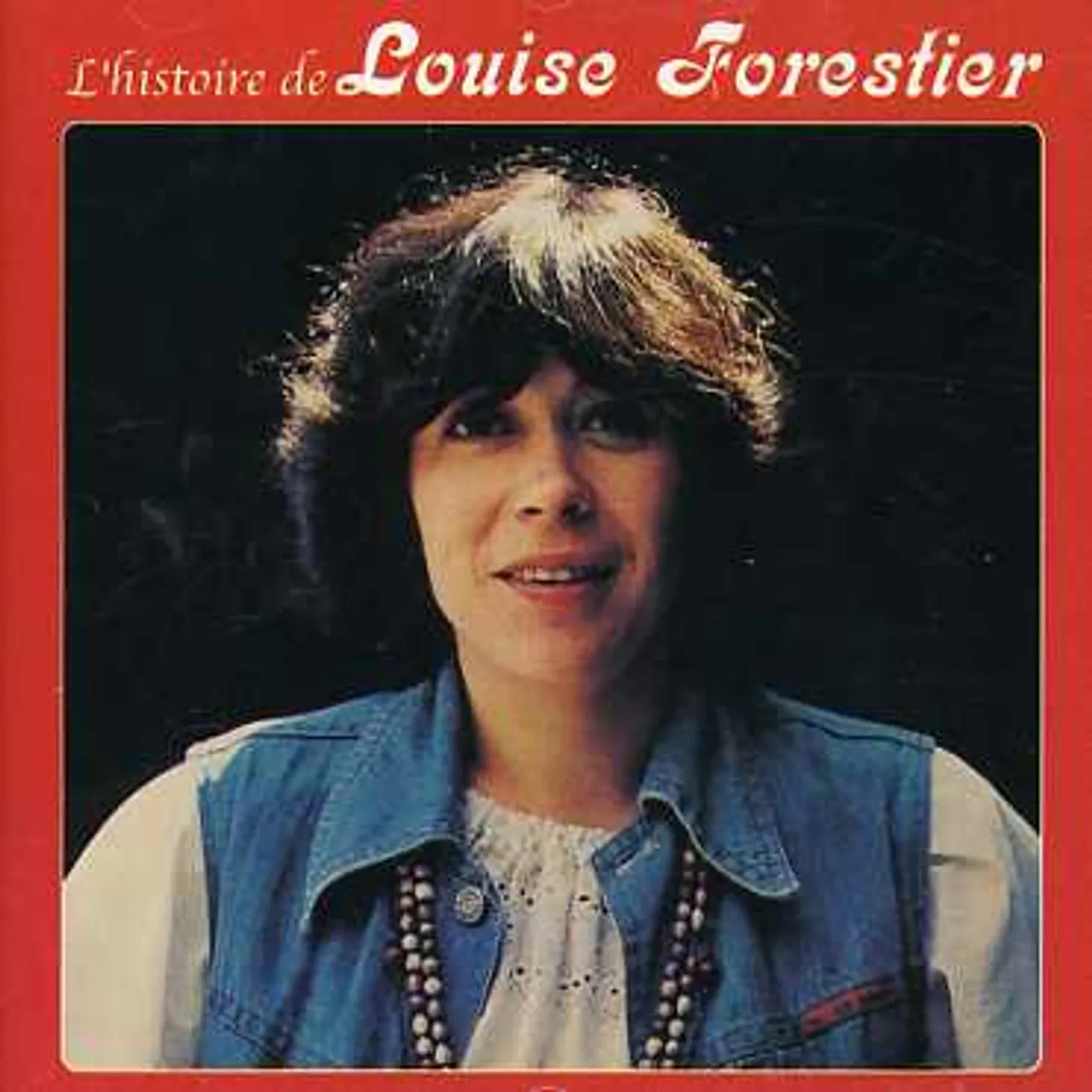 Louise Forestier L'HISTOIRE DE CD