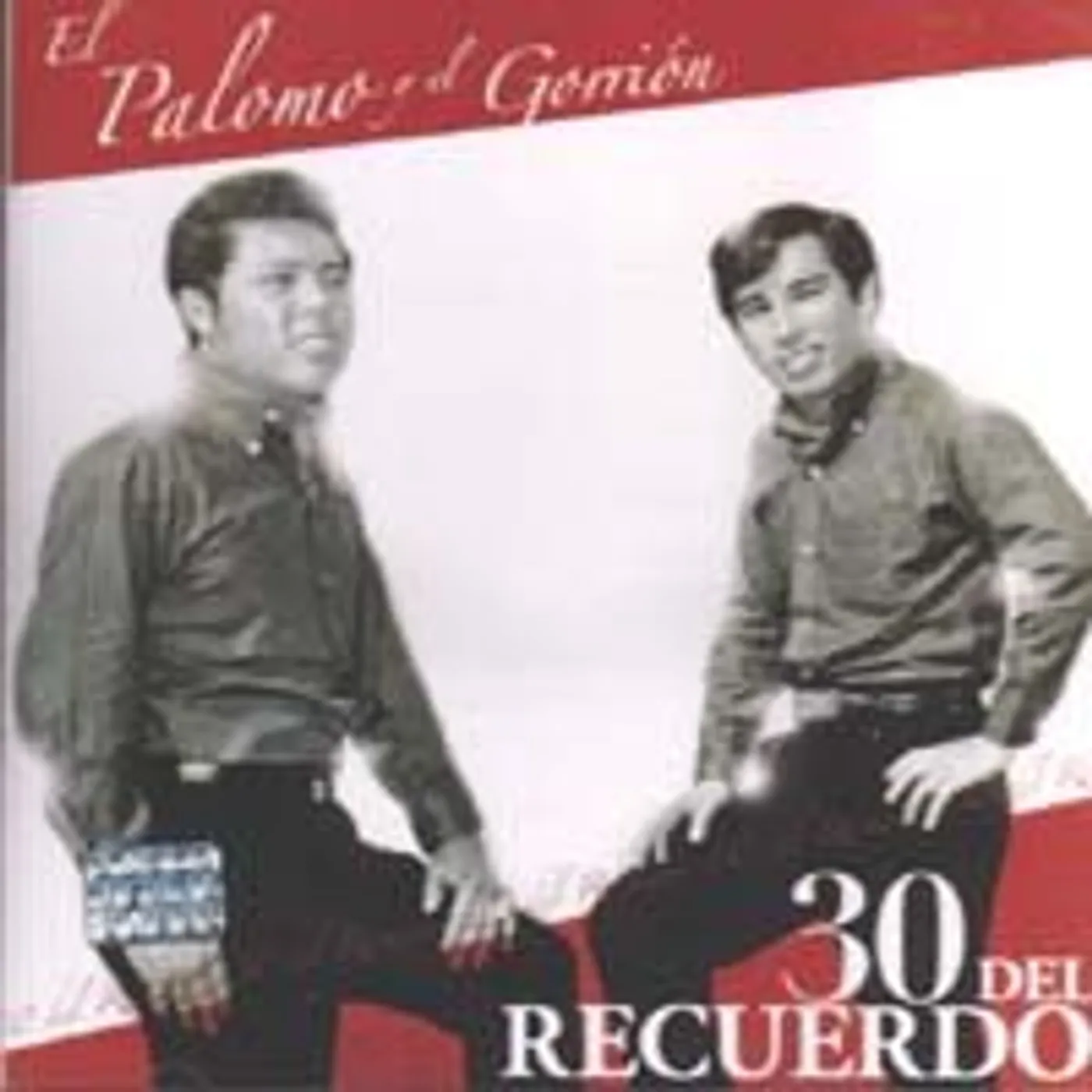El Palomo Y El Gorrion 30 DEL RECUERDO CD