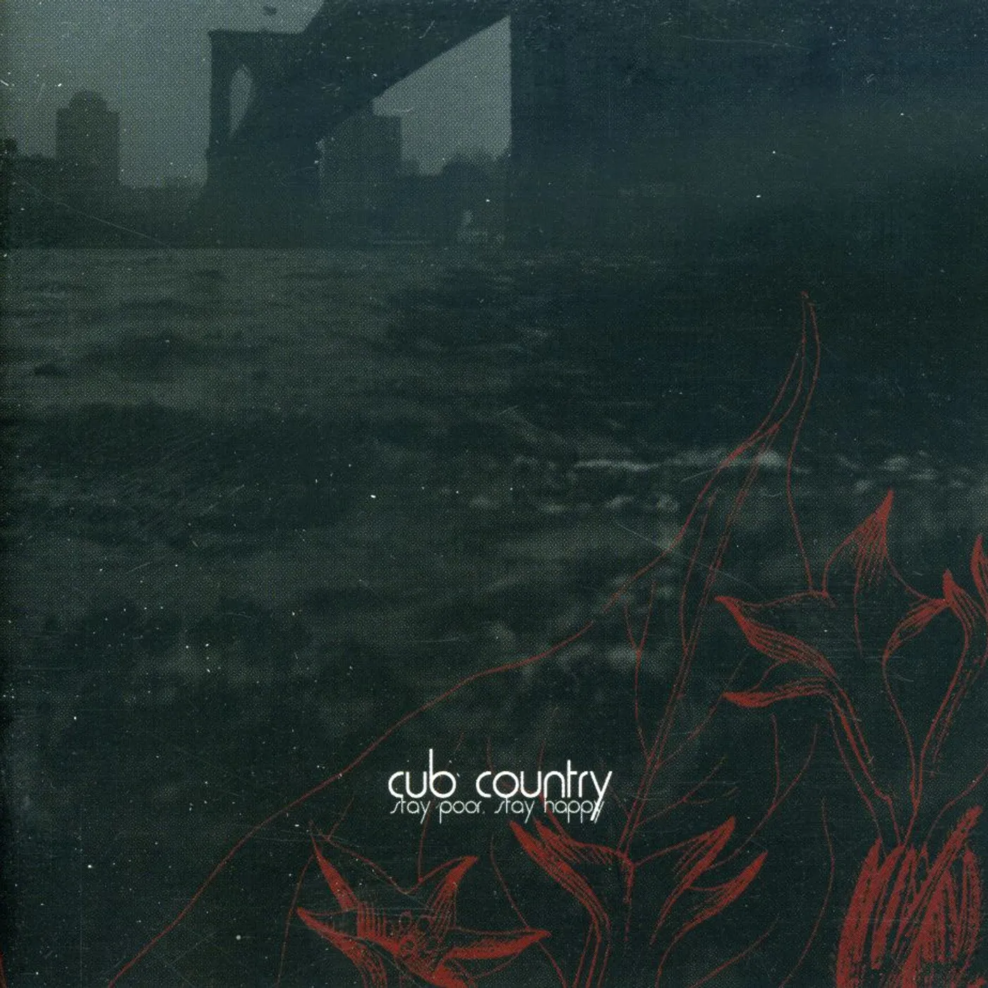 Cub Country STAY POOR STAY HAPPY CD