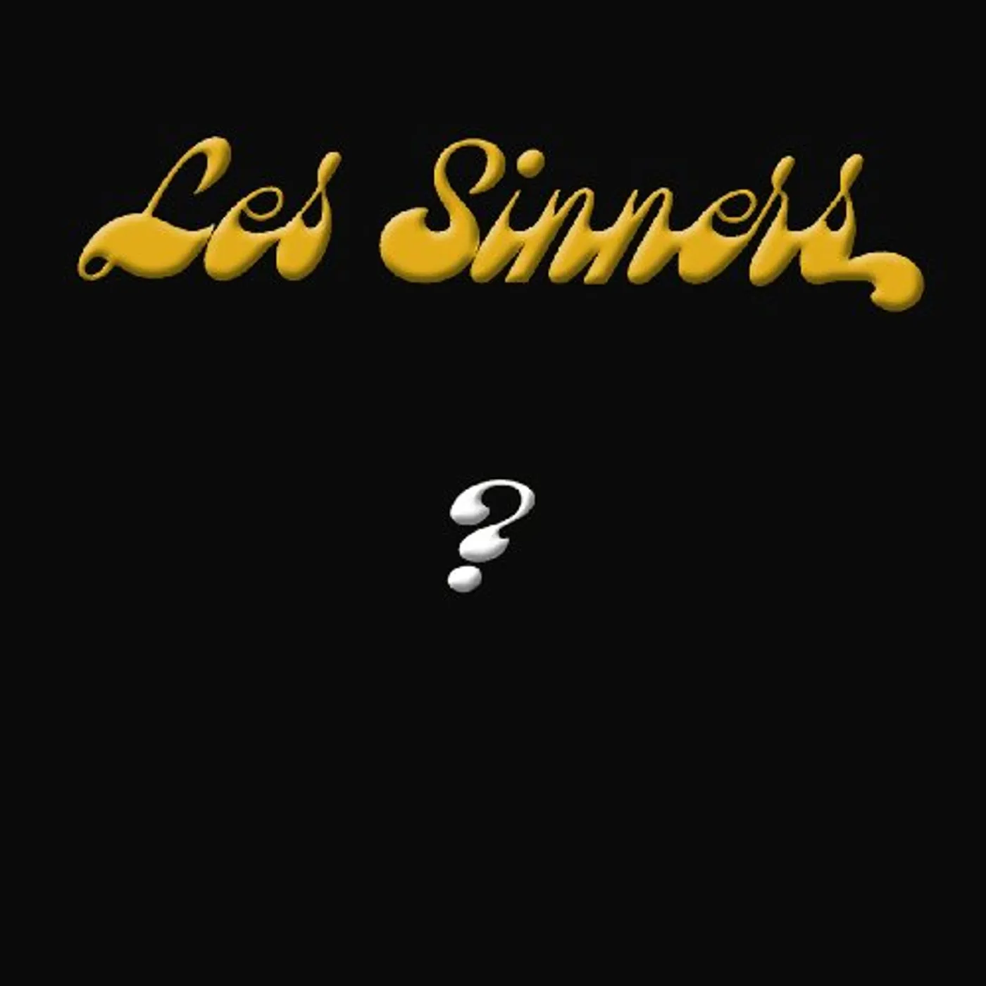Les Sinners ? CD