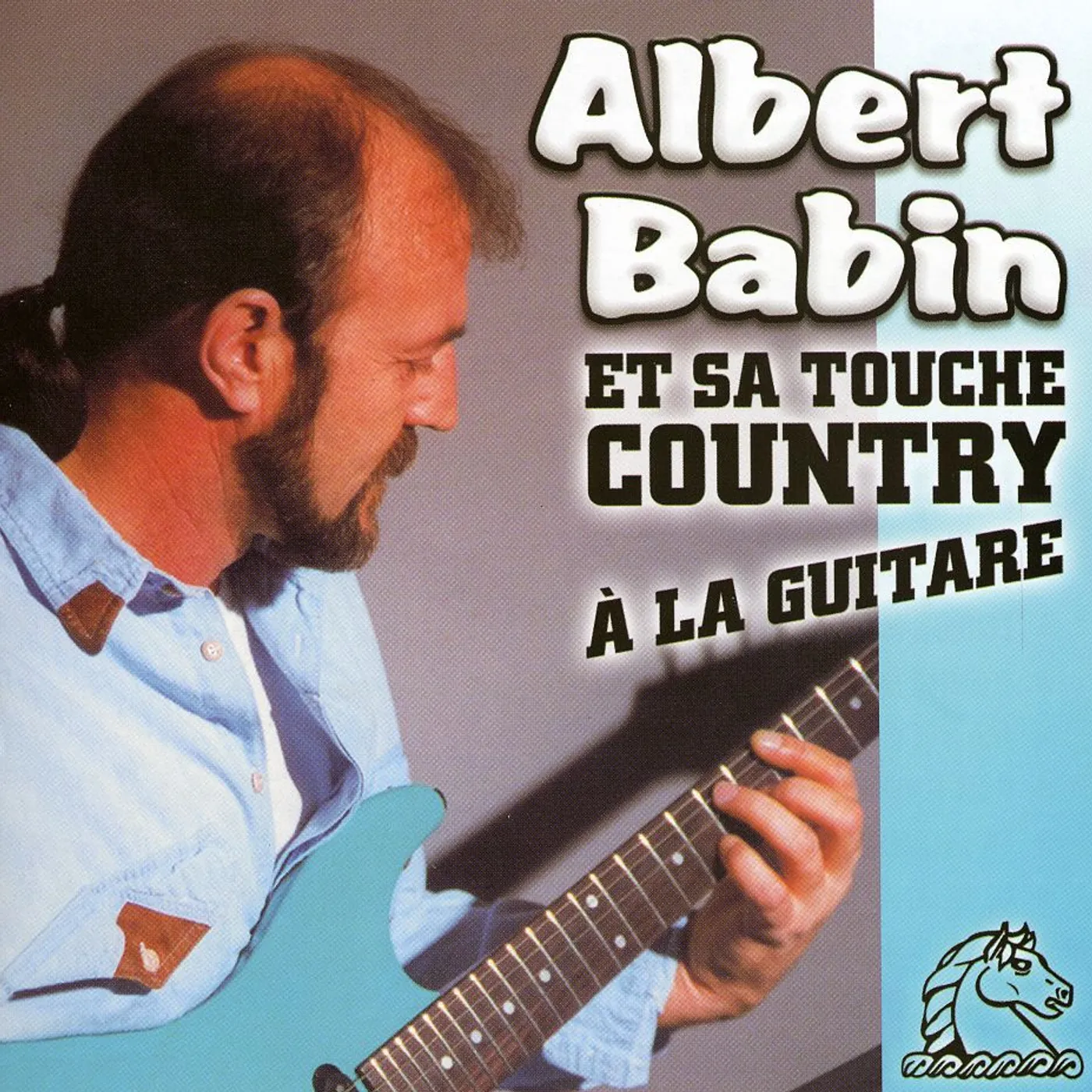 Albert Babin ET SA TOUCHE COUNTRY A LA GUITARE CD