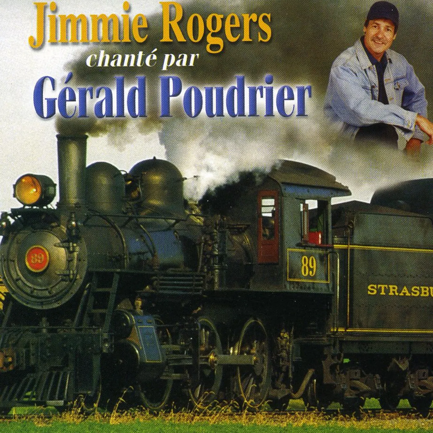 Gerald Poudrier JIMMIE ROGERS CHANTE PAR CD